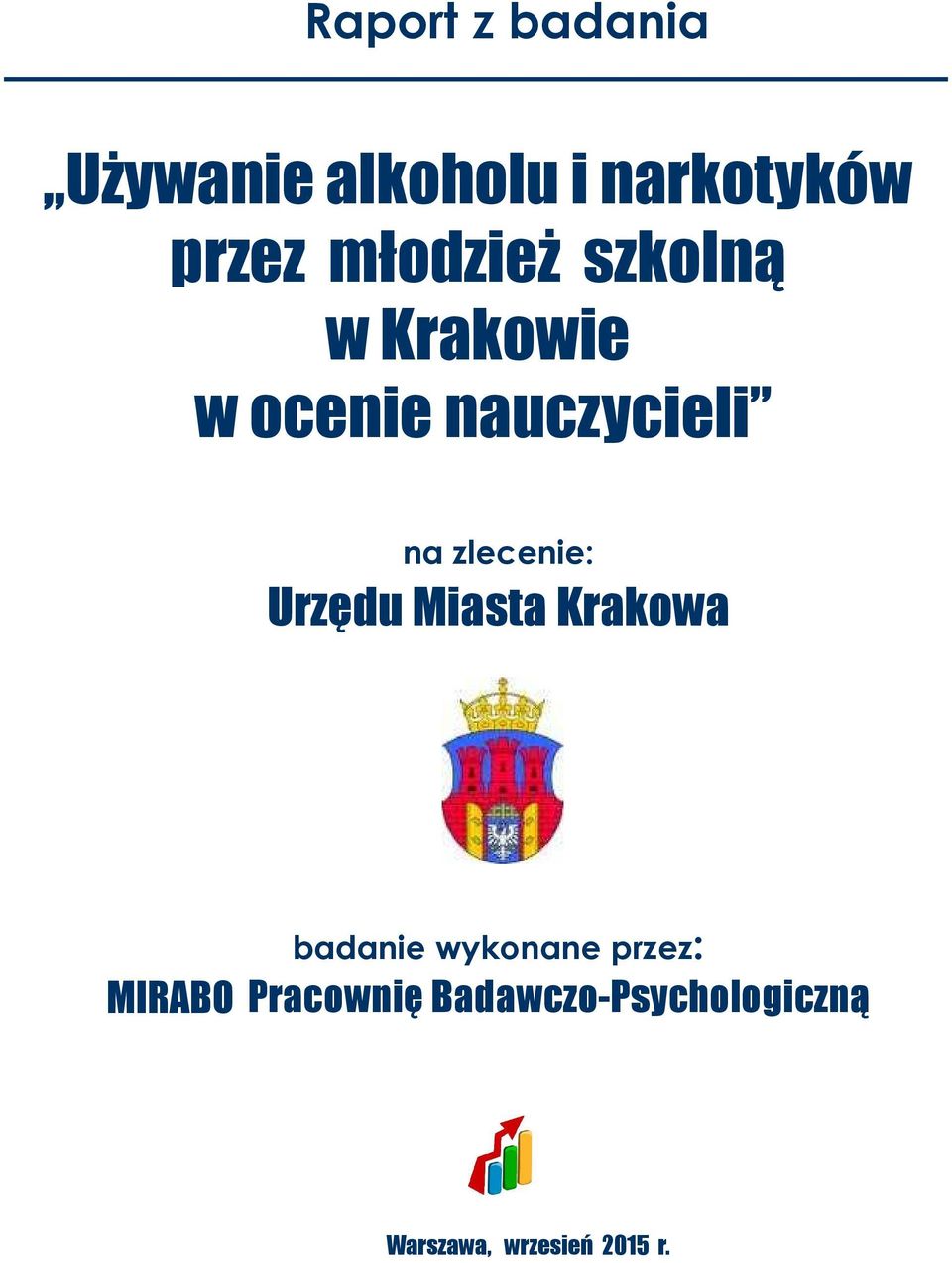 zlecenie: Urzędu Miasta Krakowa MIRABO badanie wykonane