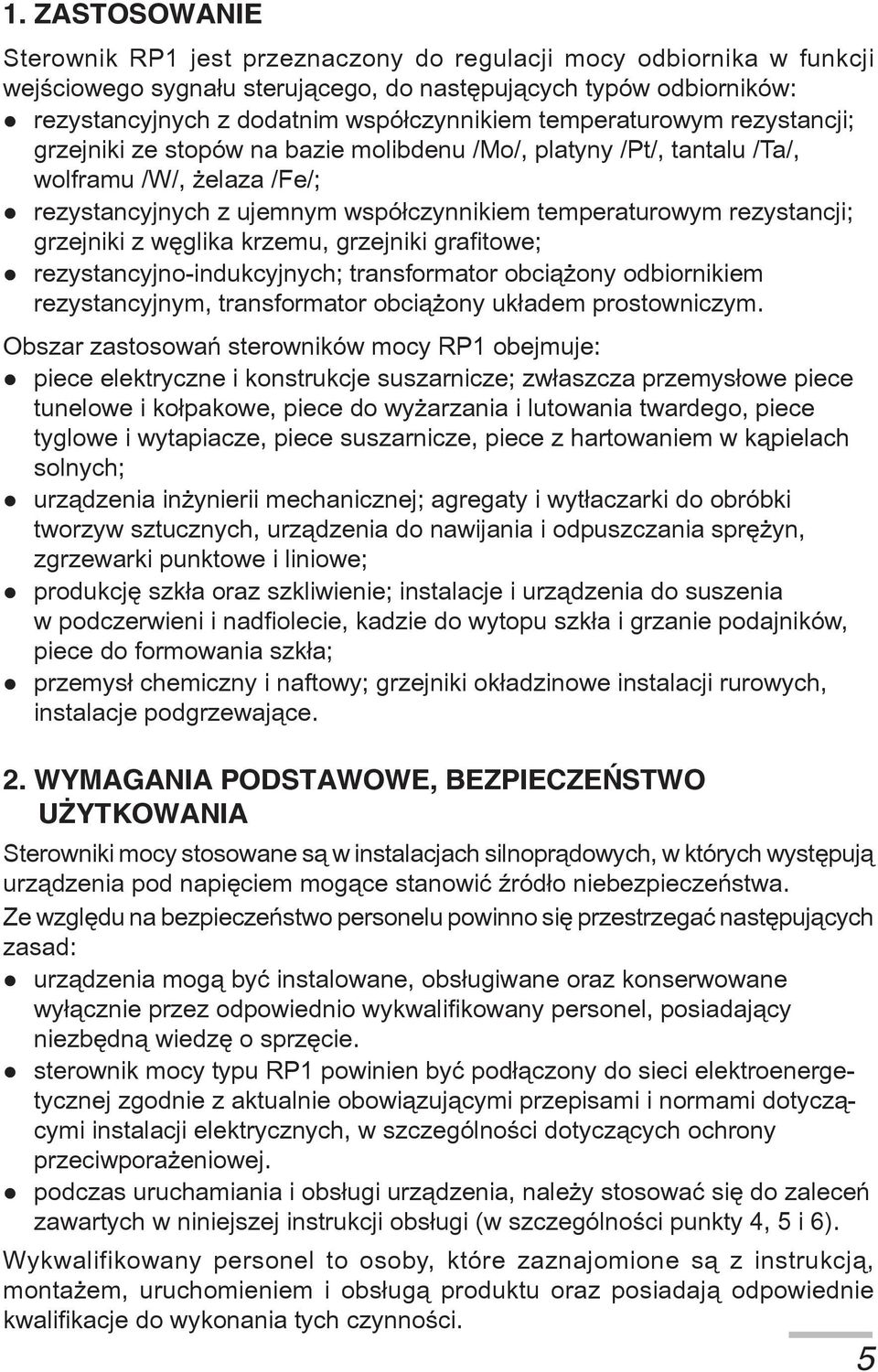grzejniki z wêglika krzemu, grzejniki grafitowe; rezystancyjno-indukcyjnych; transformator obci¹ ony odbiornikiem rezystancyjnym, transformator obci¹ ony uk³adem prostowniczym.