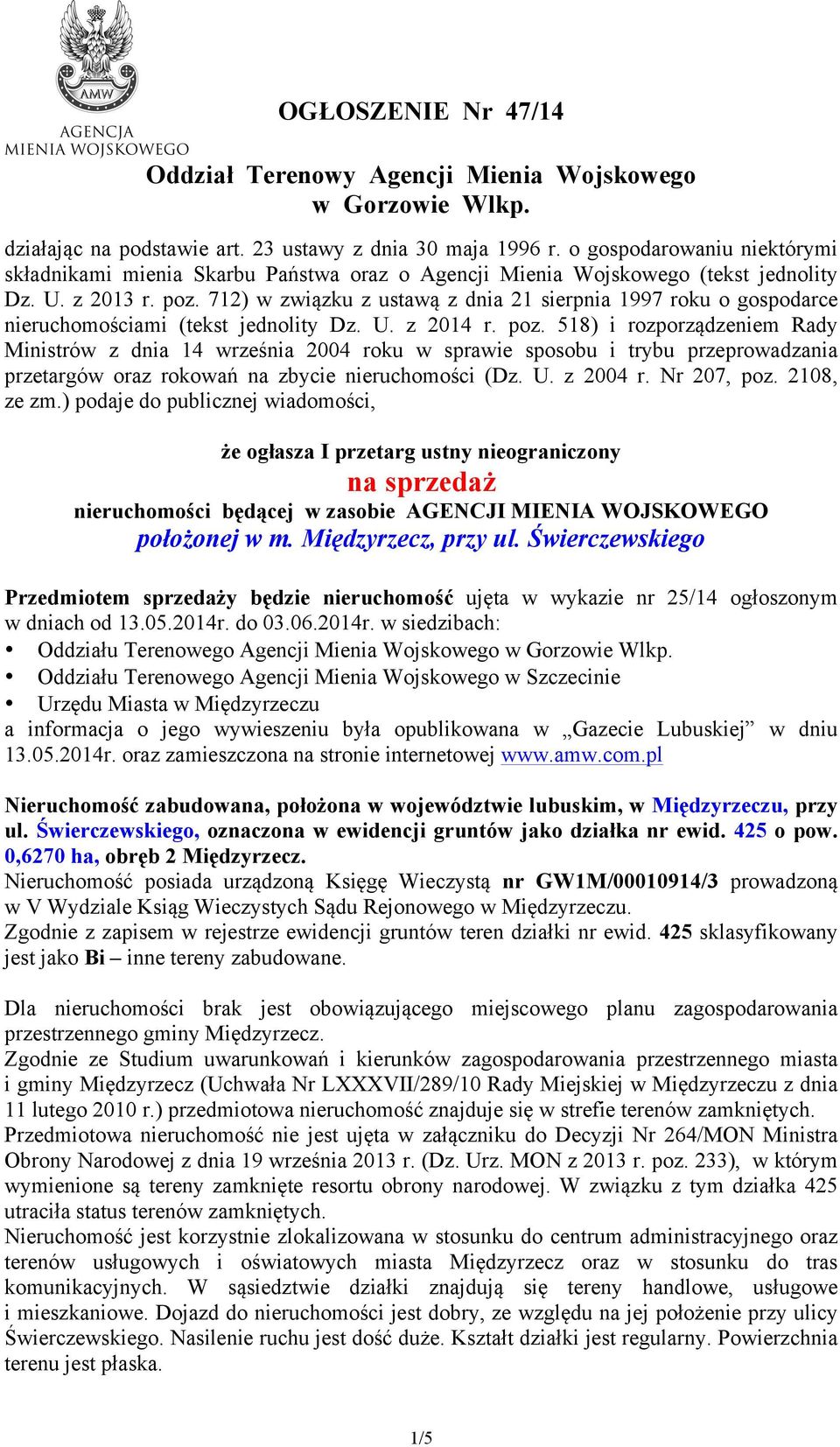 712) w związku z ustawą z dnia 21 sierpnia 1997 roku o gospodarce nieruchomościami (tekst jednolity Dz. U. z 2014 r. poz.