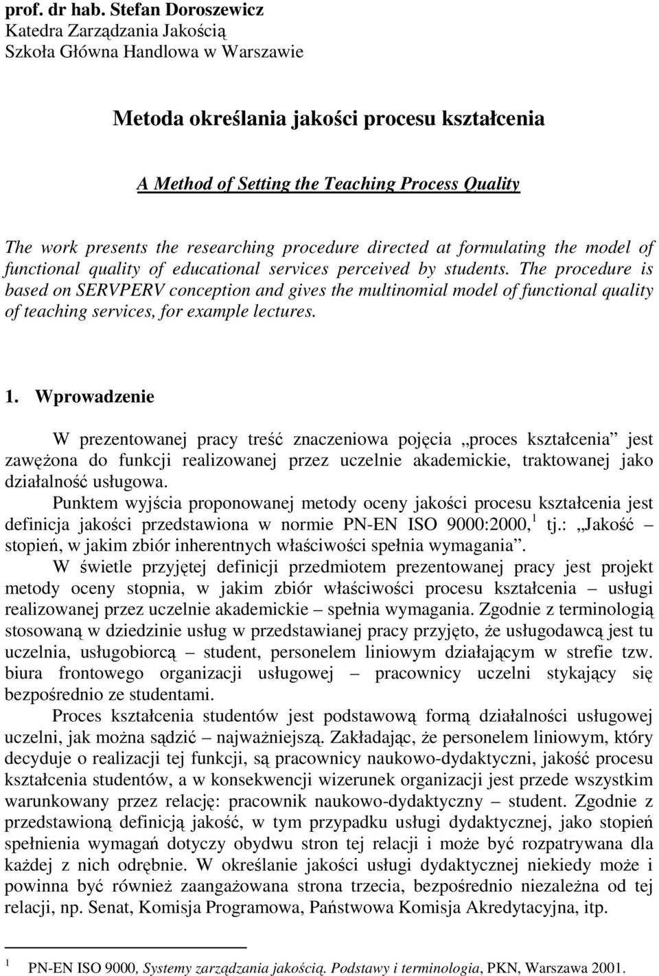 researching procedure directed at formulating the model of functional quality of educational services perceived by students.