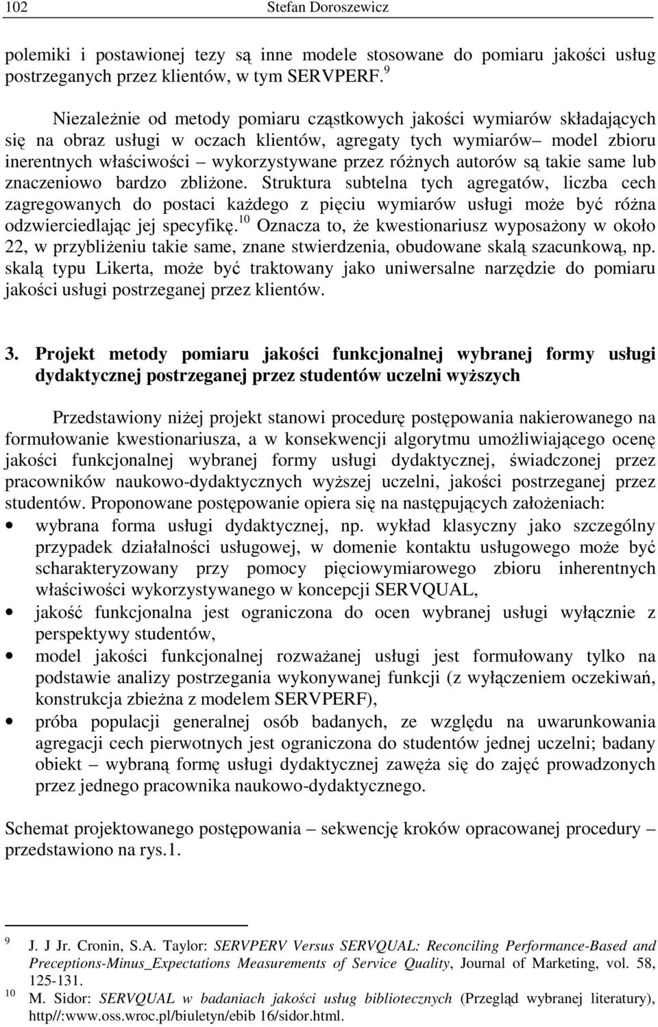 róŝnych autorów są takie same lub znaczeniowo bardzo zbliŝone.