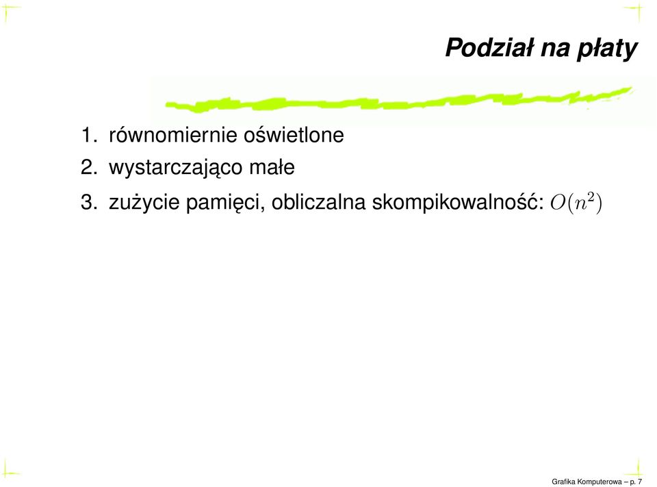 wystarczajaco małe 3.
