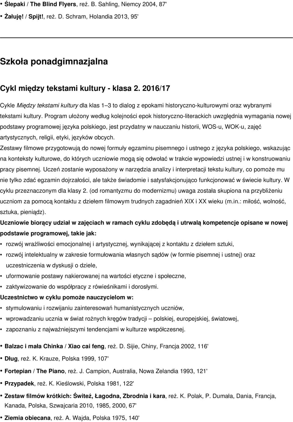 Program ułożony według kolejności epok historyczno-literackich uwzględnia wymagania nowej podstawy programowej języka polskiego, jest przydatny w nauczaniu historii, WOS-u, WOK-u, zajęć