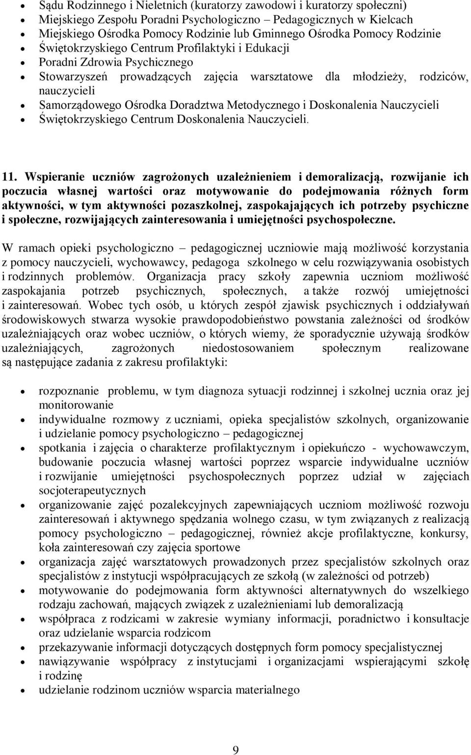 Doradztwa Metodycznego i Doskonalenia Nauczycieli Świętokrzyskiego Centrum Doskonalenia Nauczycieli. 11.