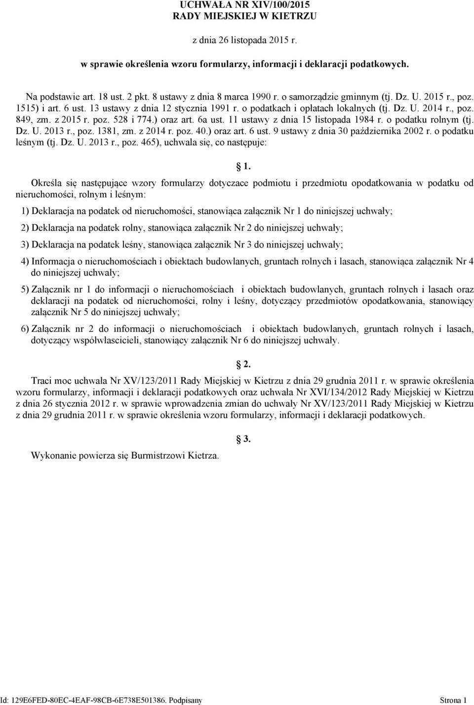 z 2015 r. poz. 528 i 774.) oraz art. 6a ust. 11 ustawy z dnia 15 listopada 1984 r. o podatku rolnym (tj. Dz. U. 2013 r., poz. 1381, zm. z 2014 r. poz. 40.) oraz art. 6 ust.