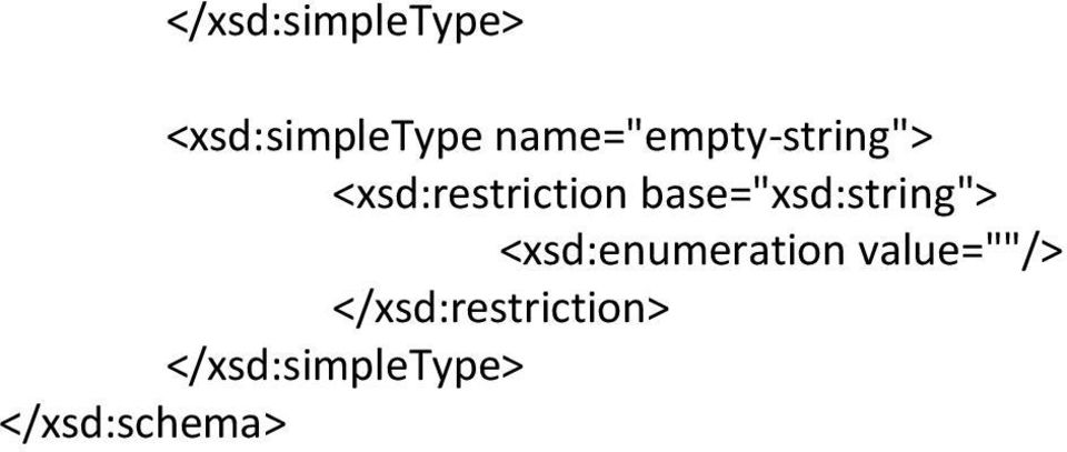 base="xsd:string"> <xsd:enumeration