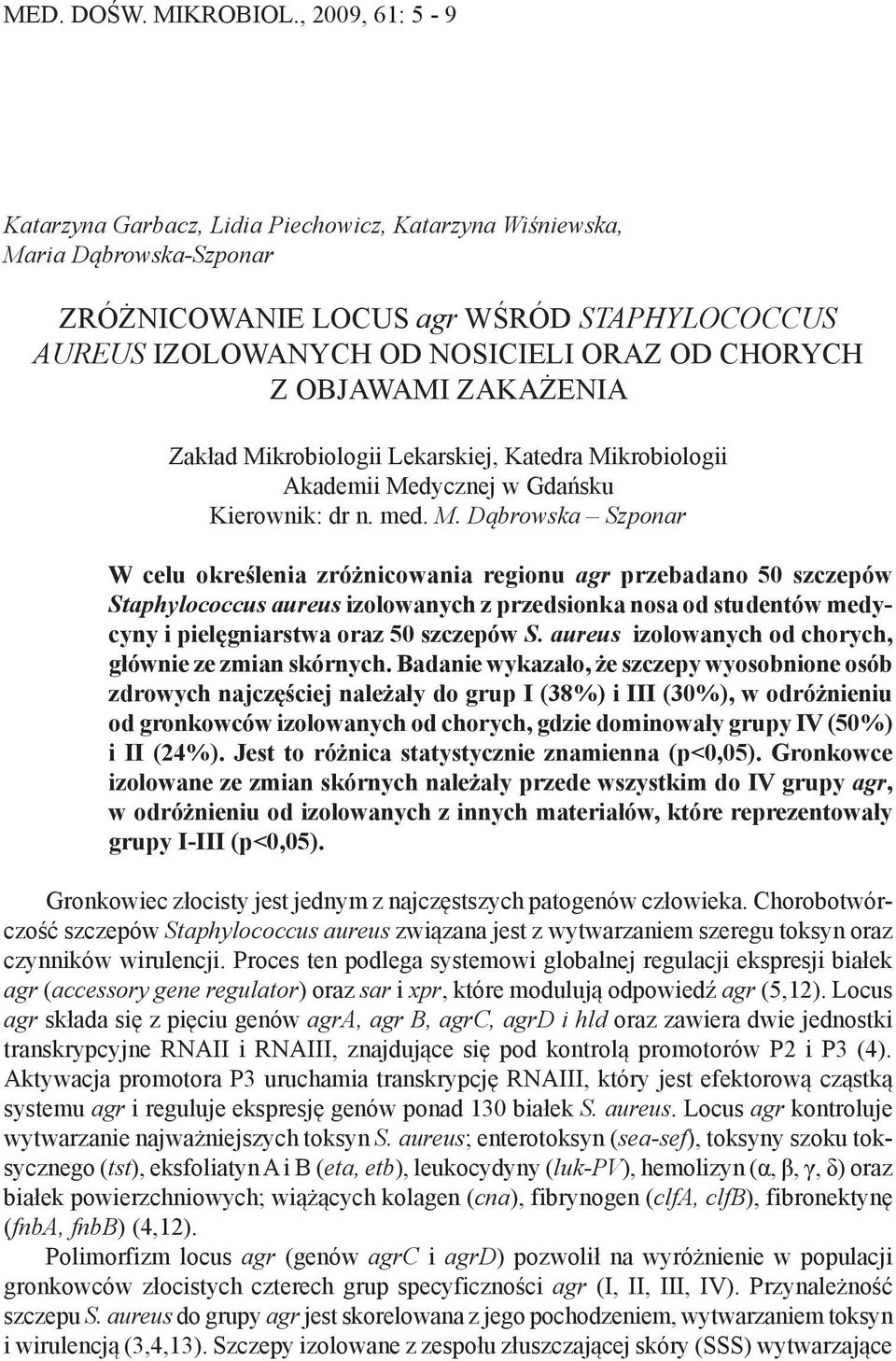 OBJAWAMI ZAKAŻENIA Zakład Mi