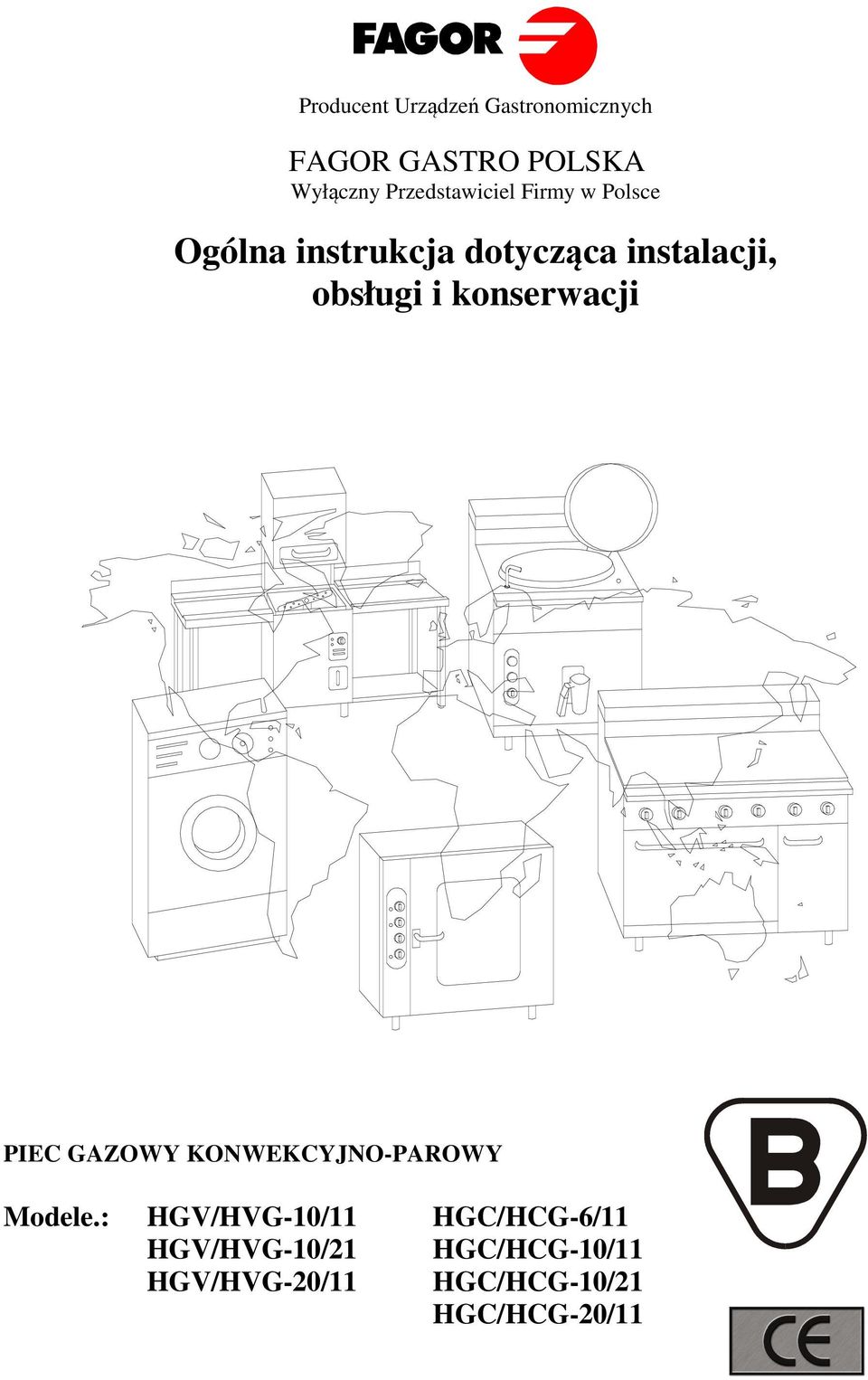obsługi i konserwacji PIEC GAZOWY KONWEKCYJNO-PAROWY Modele.