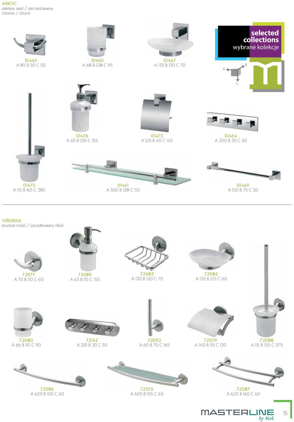 VIRGINI brushed nickel / szczotkowany nikiel 72077 70 50 60 72089 65 115 155 72083 130 120 70 72082 135 125 60 72080 66