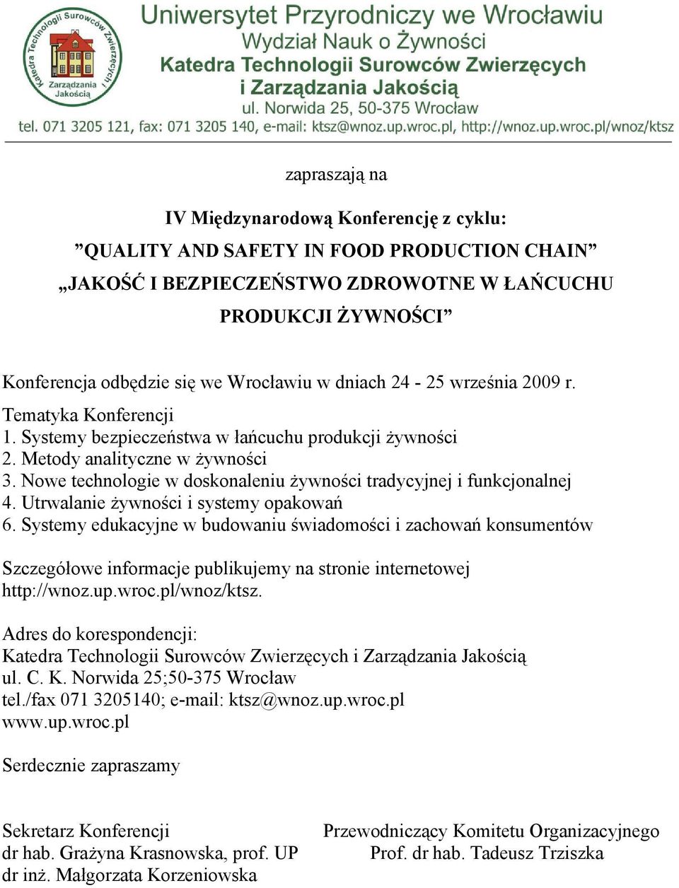 Nowe technologie w doskonaleniu żywności tradycyjnej i funkcjonalnej 4. Utrwalanie żywności i systemy opakowań 6.