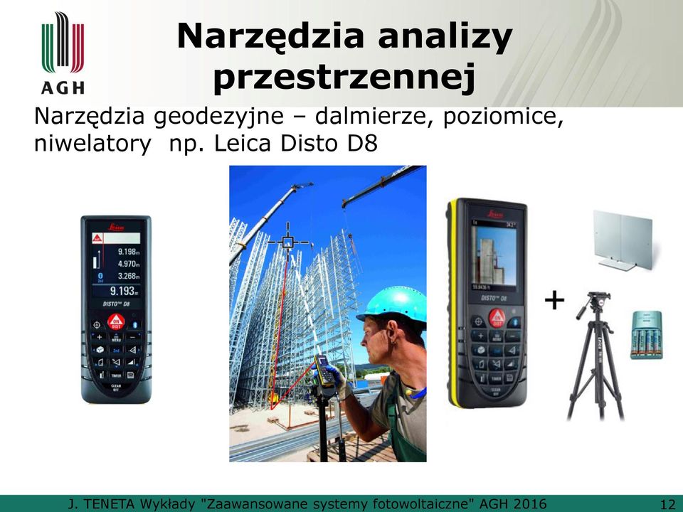 analizy przestrzennej Narzędzia geodezyjne