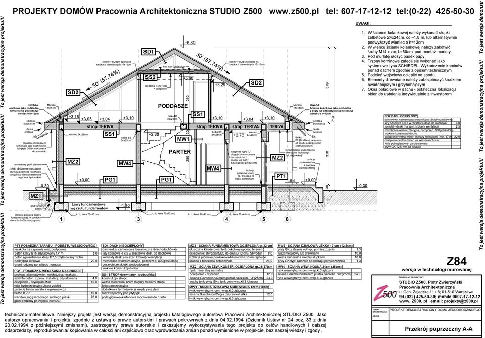 p.gruntu piasek Murłata S +3,1 +3,05 wieniec x28cm 30' (57,74%) Ławy fundamentowe wg rzutu fundamentów PT1 POSADZKA TARASU - PODESTU WEJŚCIOWEGO terakota na zaprawie mrozoodpornej beton klasy 15