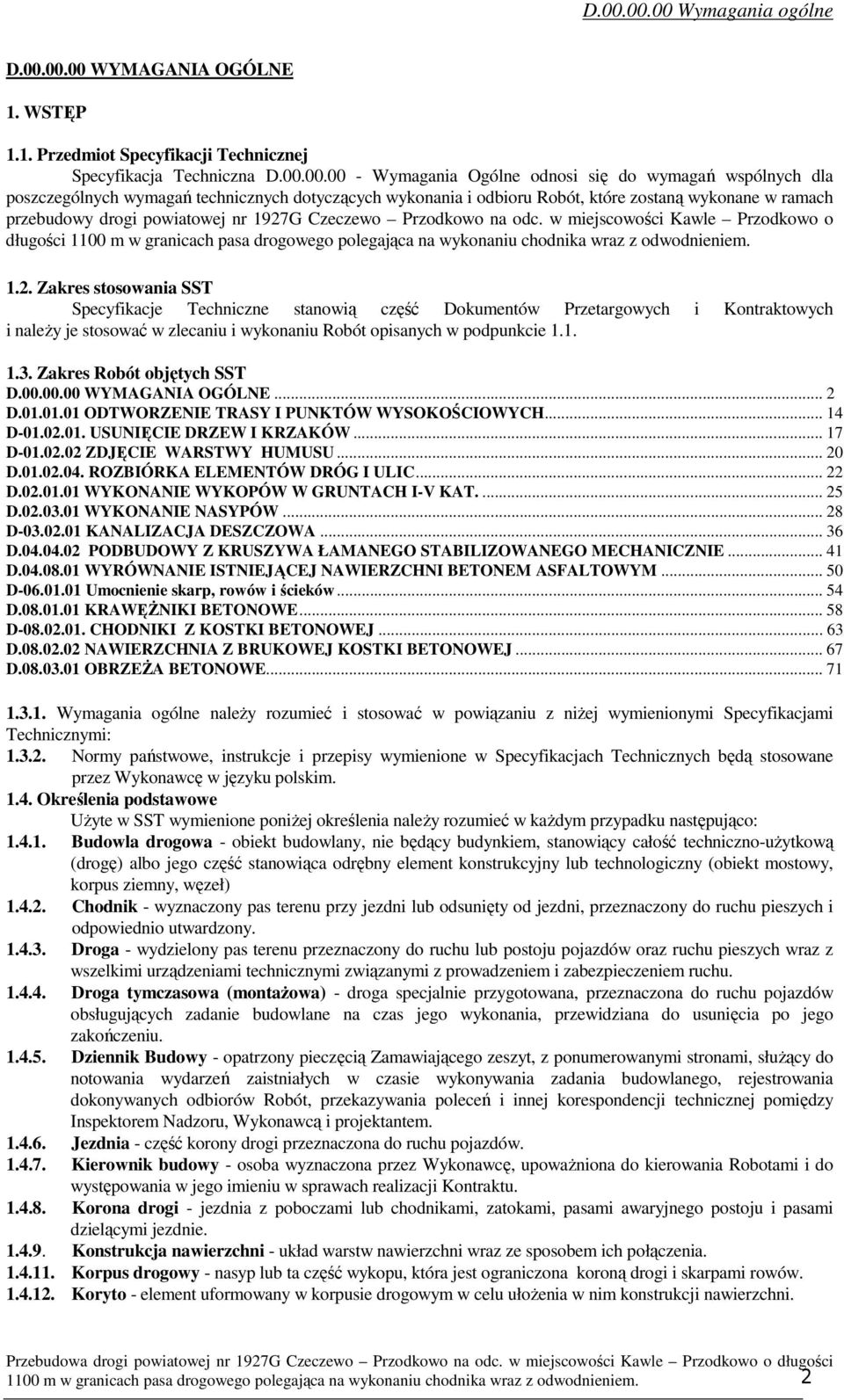 w miejscowości Kawle Przodkowo o długości 1.2.