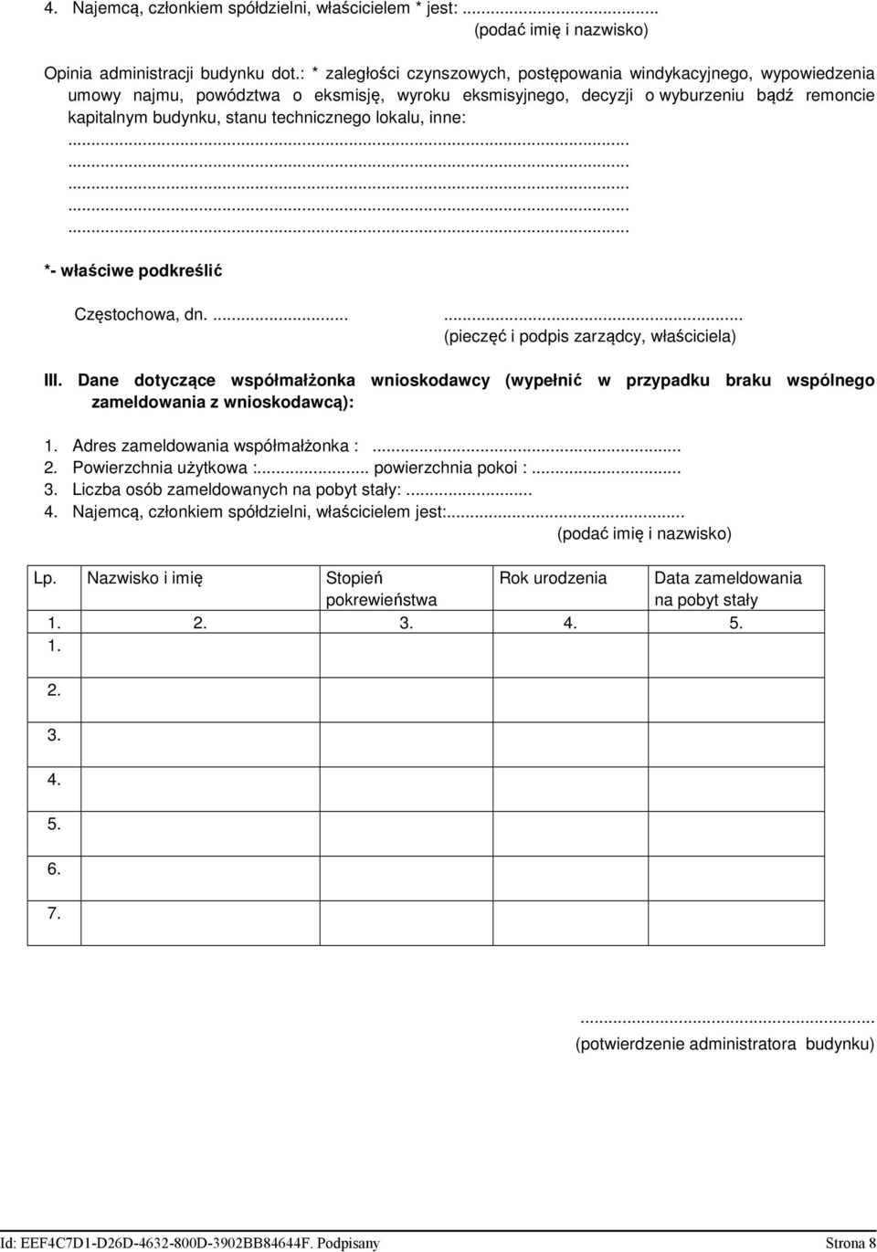 technicznego lokalu, inne:............... *- właściwe podkreślić Częstochowa, dn....... (pieczęć i podpis zarządcy, właściciela) III.