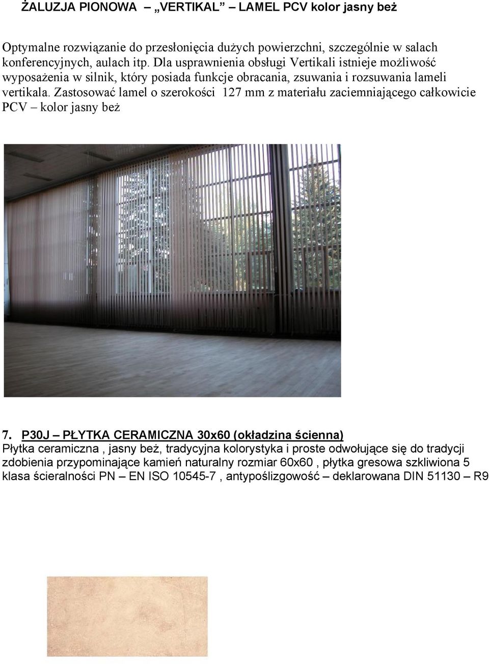 Zastosować lamel o szerokości 127 mm z materiału zaciemniającego całkowicie PCV kolor jasny beż 7.