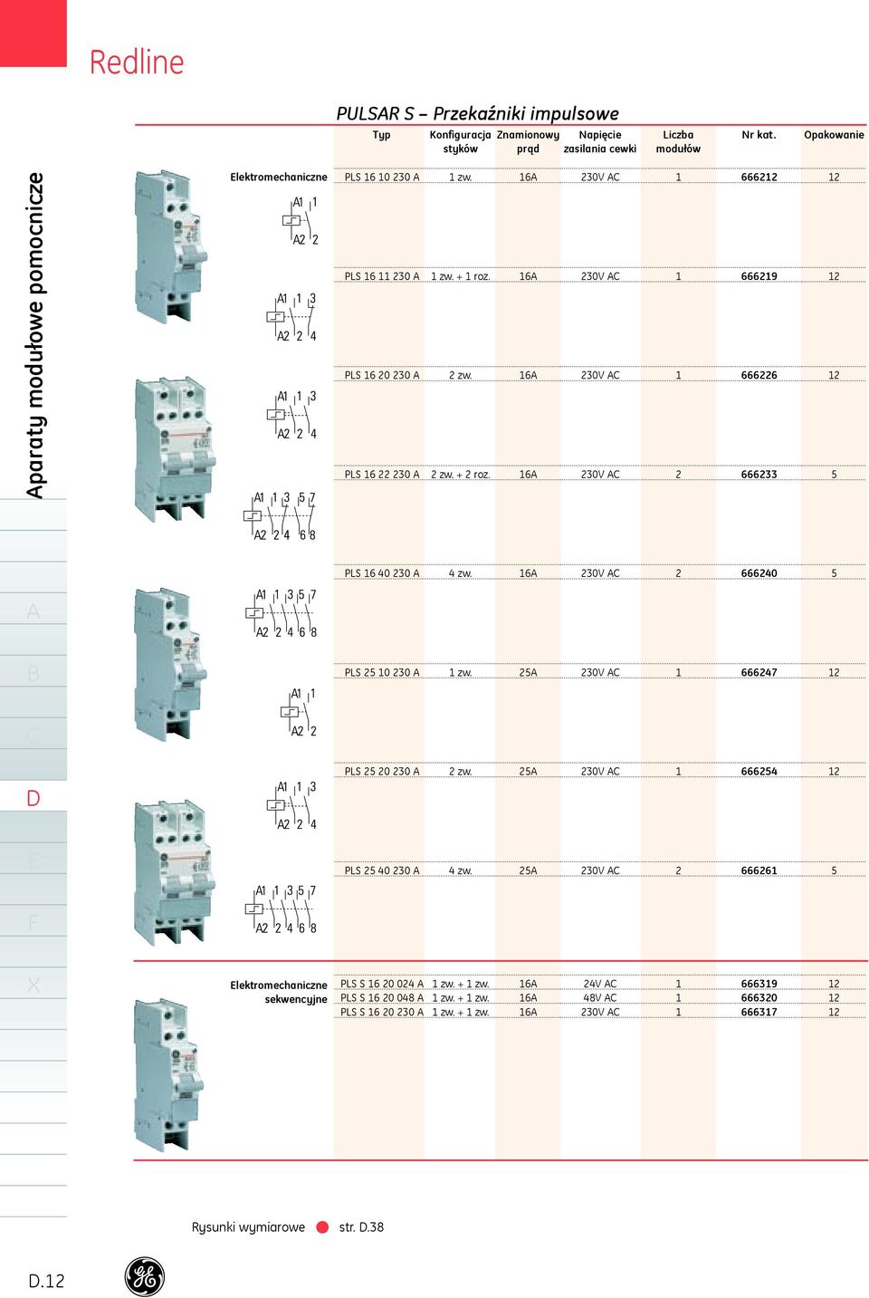 zw. zw. + roz. 6 6 6 6 0V 0V 0V 0V 666 6669 6666 666 5 PLS 6 0 0 zw. 6 0V 6660 5 PLS 5 0 0 zw. 5 0V 6667 PLS 5 0 0 zw.