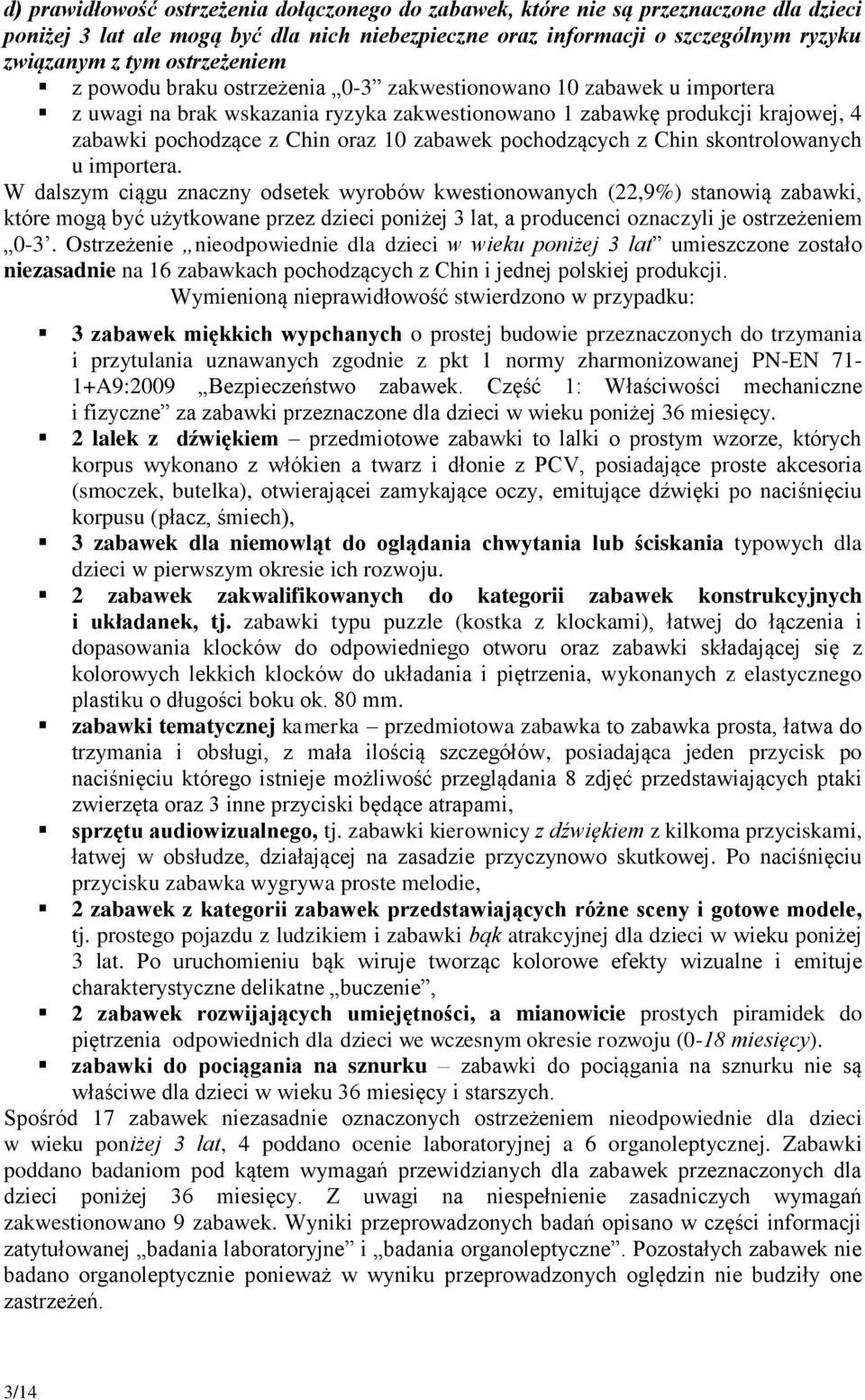pochodzących z Chin skontrolowanych u importera.