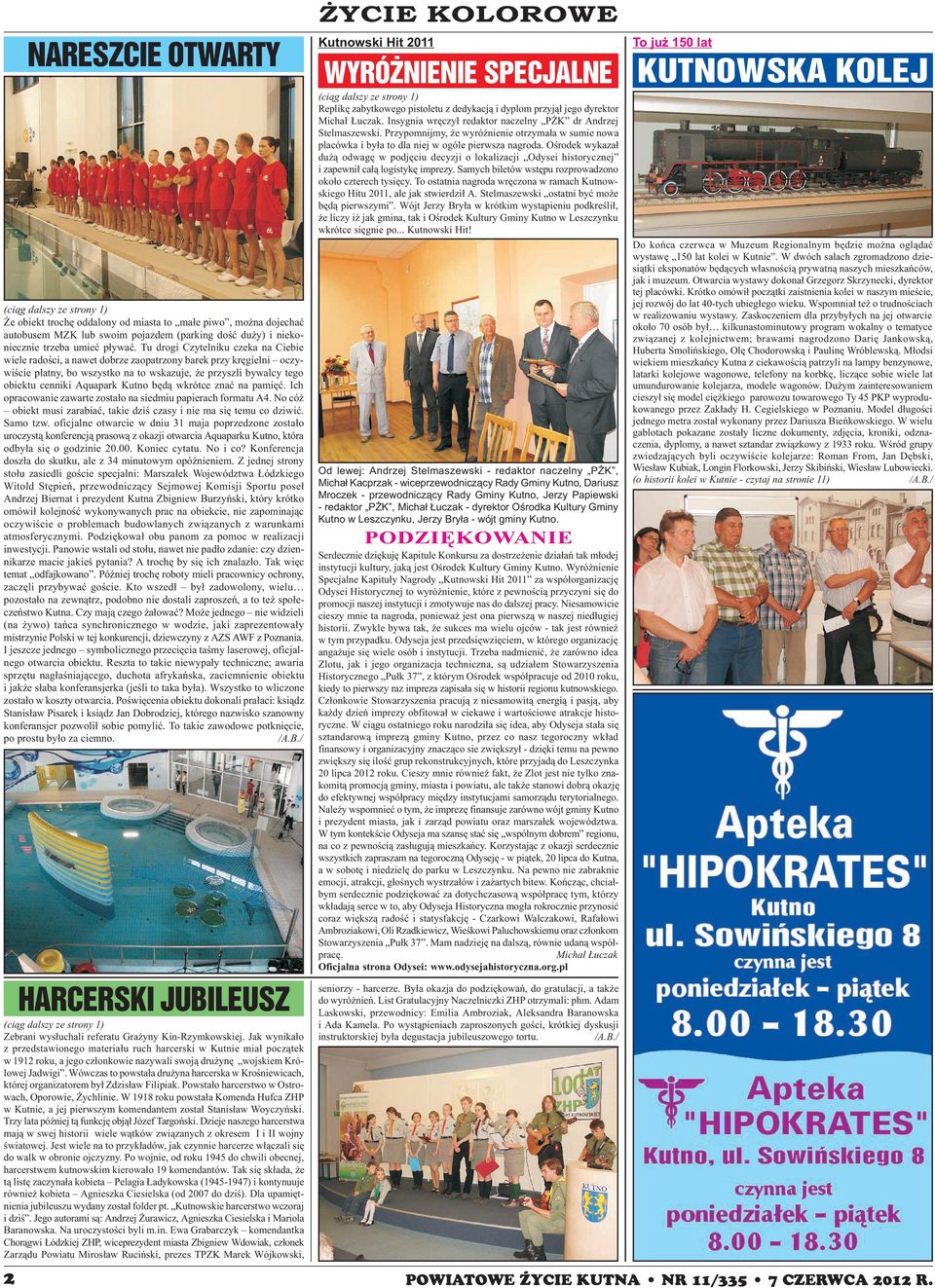 Kutno bêd¹ wkrótce znaæ na pamiêæ. Ich opracowanie zawarte zosta³o na siedmiu papierach formatu A4. No có obiekt musi zarabiaæ, takie dziœ czasy i nie ma siê temu co dziwiæ. Samo tzw.