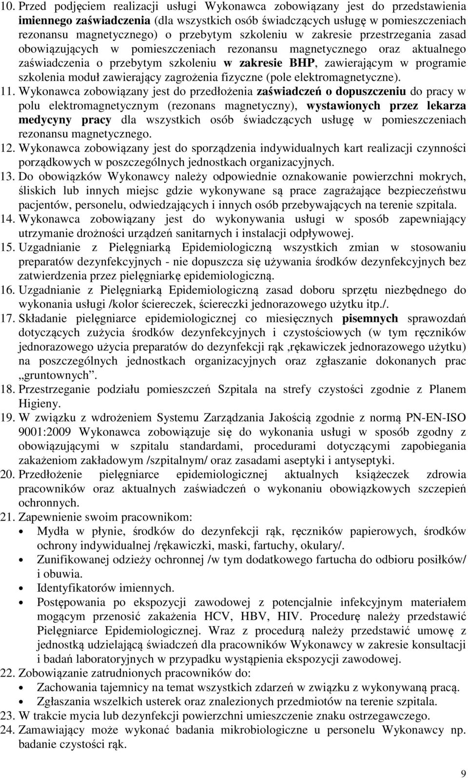 programie szkolenia moduł zawierający zagrożenia fizyczne (pole elektromagnetyczne). 11.