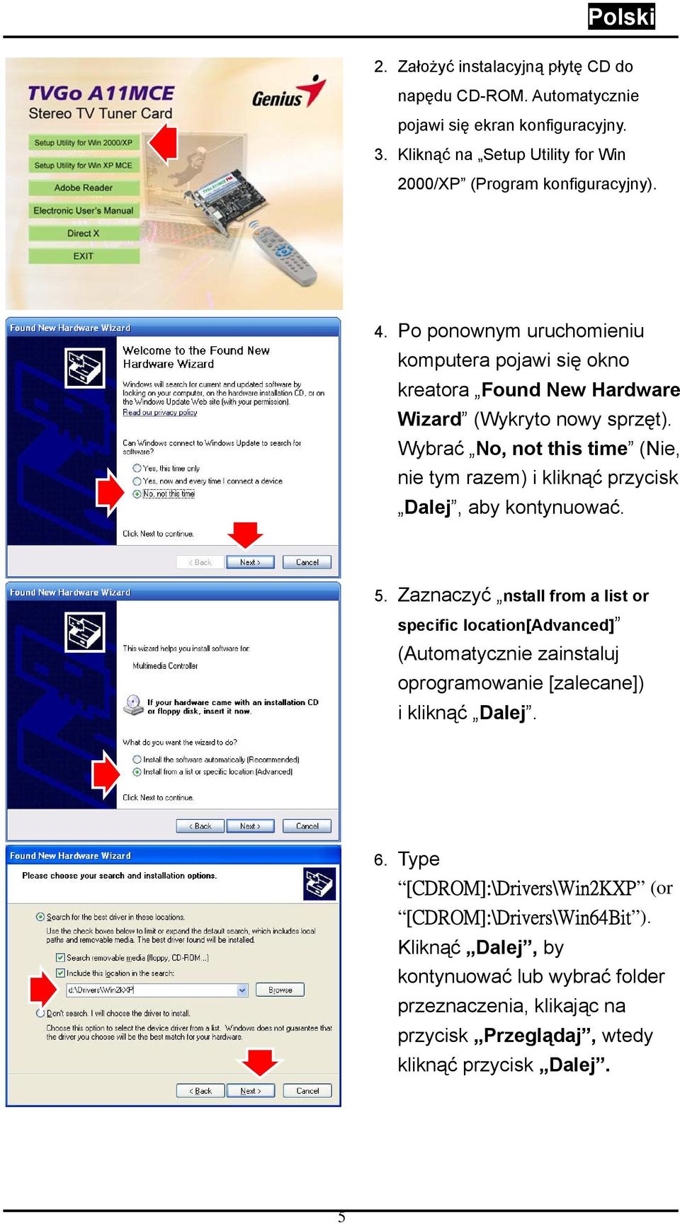 Wybrać No, not this time (Nie, nie tym razem) i kliknąć przycisk Dalej, aby kontynuować. 5.