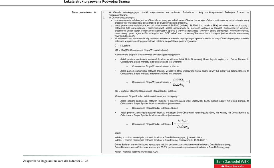 stopa procentowa uzależniona jest od zmian notowań S&P500 ().