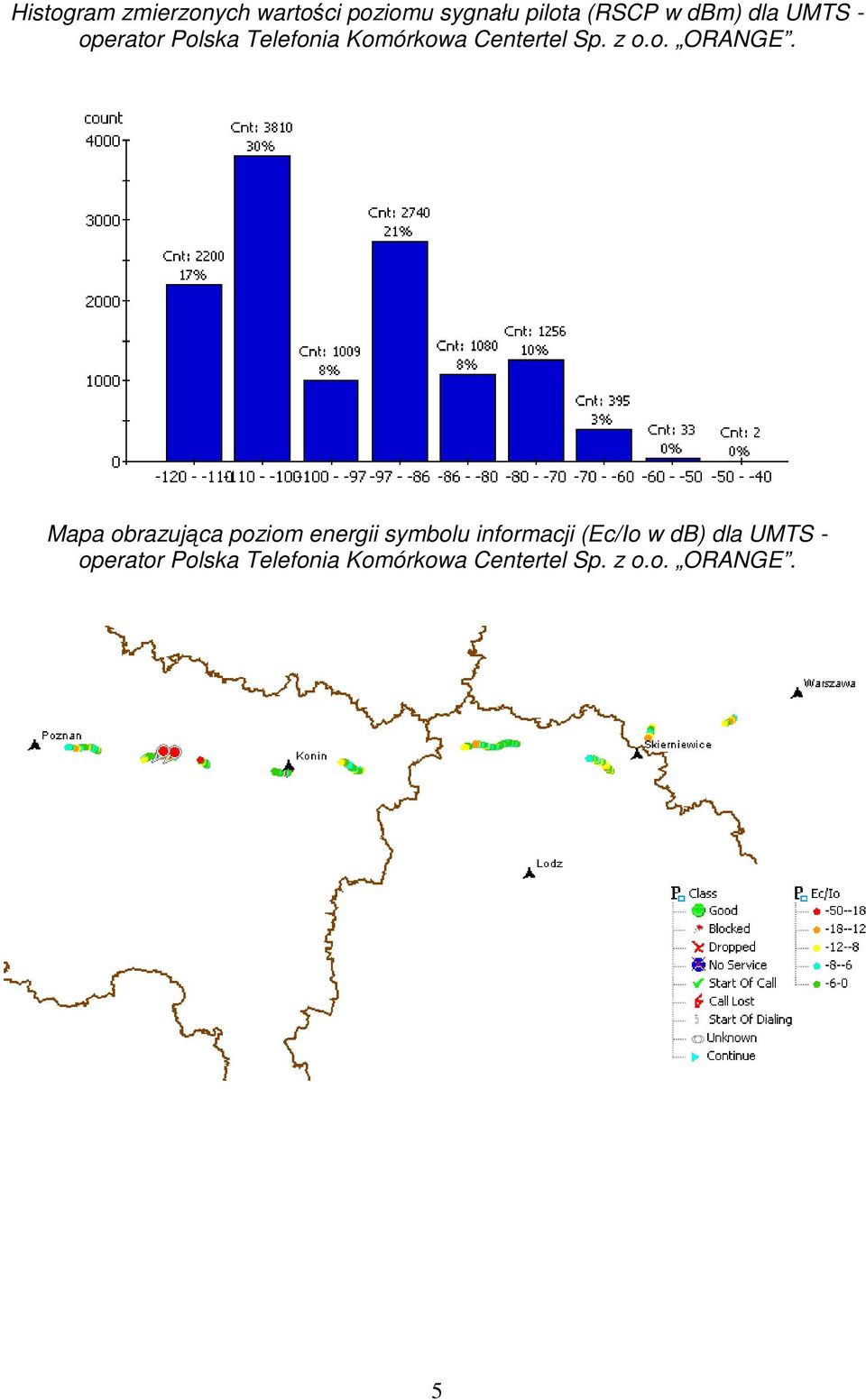 Mapa obrazująca poziom energii symbolu informacji (Ec/Io w db) dla  5