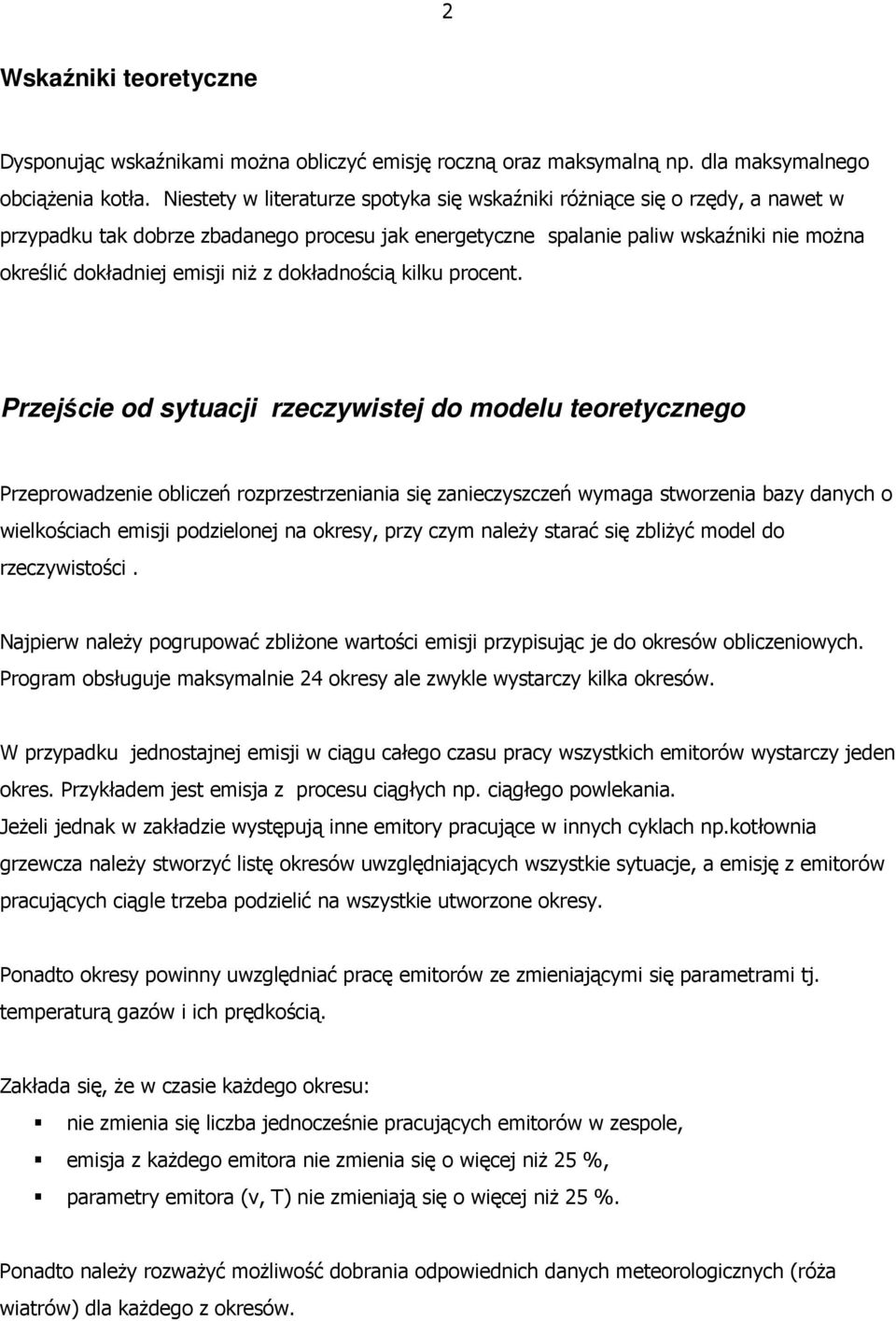 z dokładnością kilku procent.