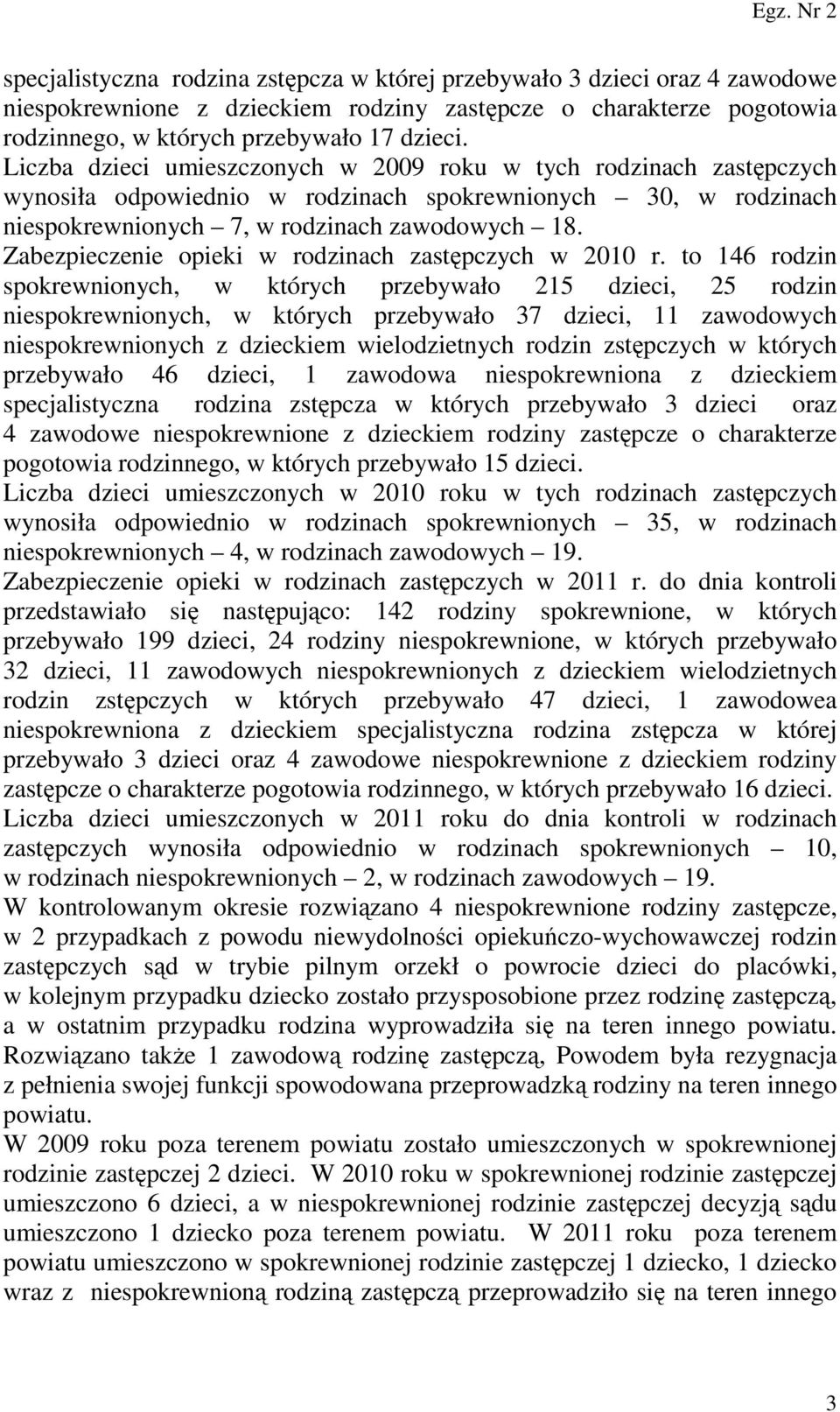 Zabezpieczenie opieki w rodzinach zastępczych w 2010 r.