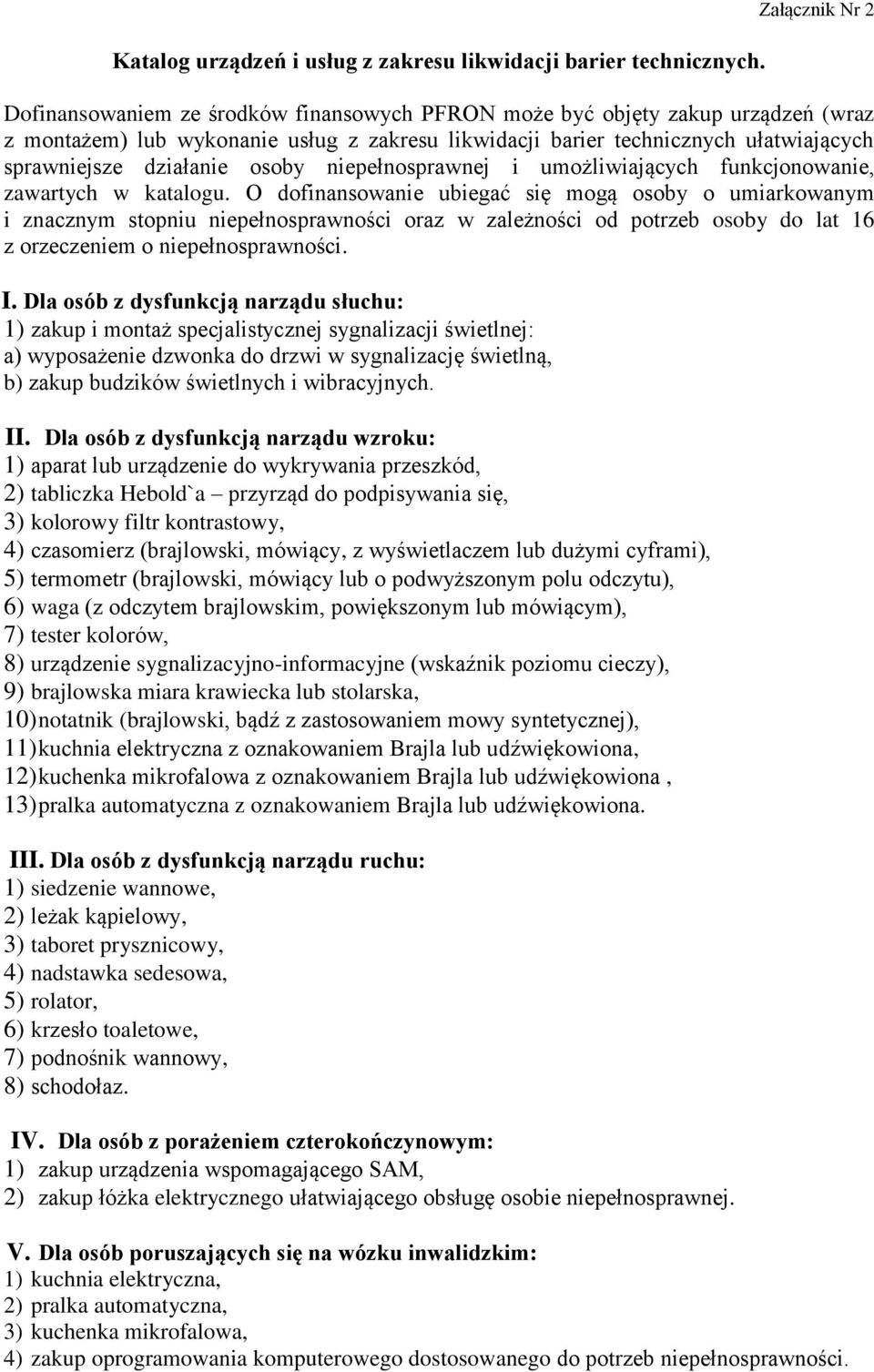 działanie osoby niepełnosprawnej i umożliwiających funkcjonowanie, zawartych w katalogu.