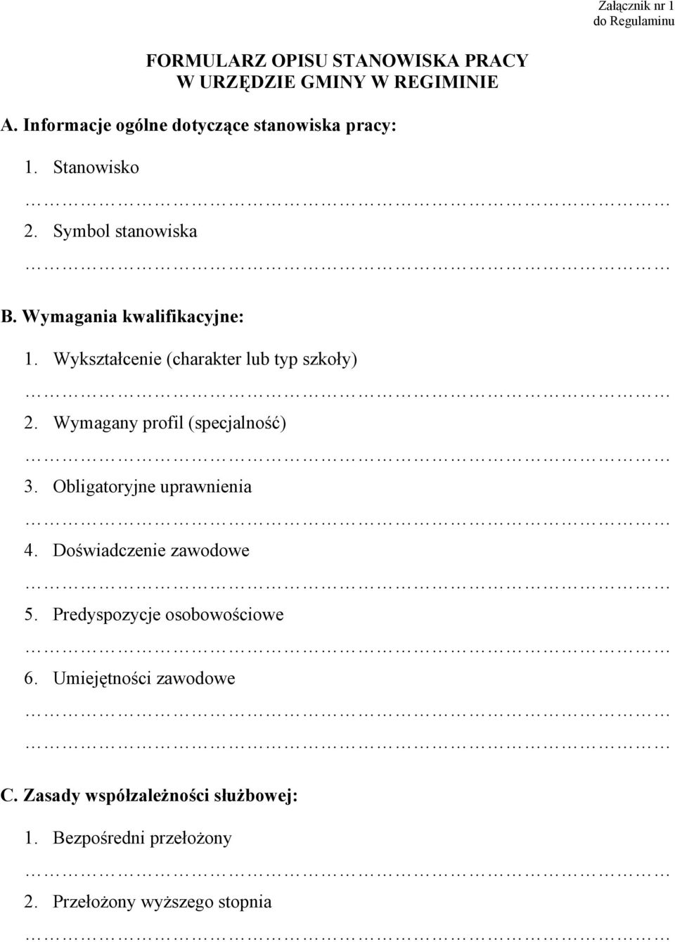 Wykształcenie (charakter lub typ szkoły) 2. Wymagany profil (specjalność) 3. Obligatoryjne uprawnienia 4.