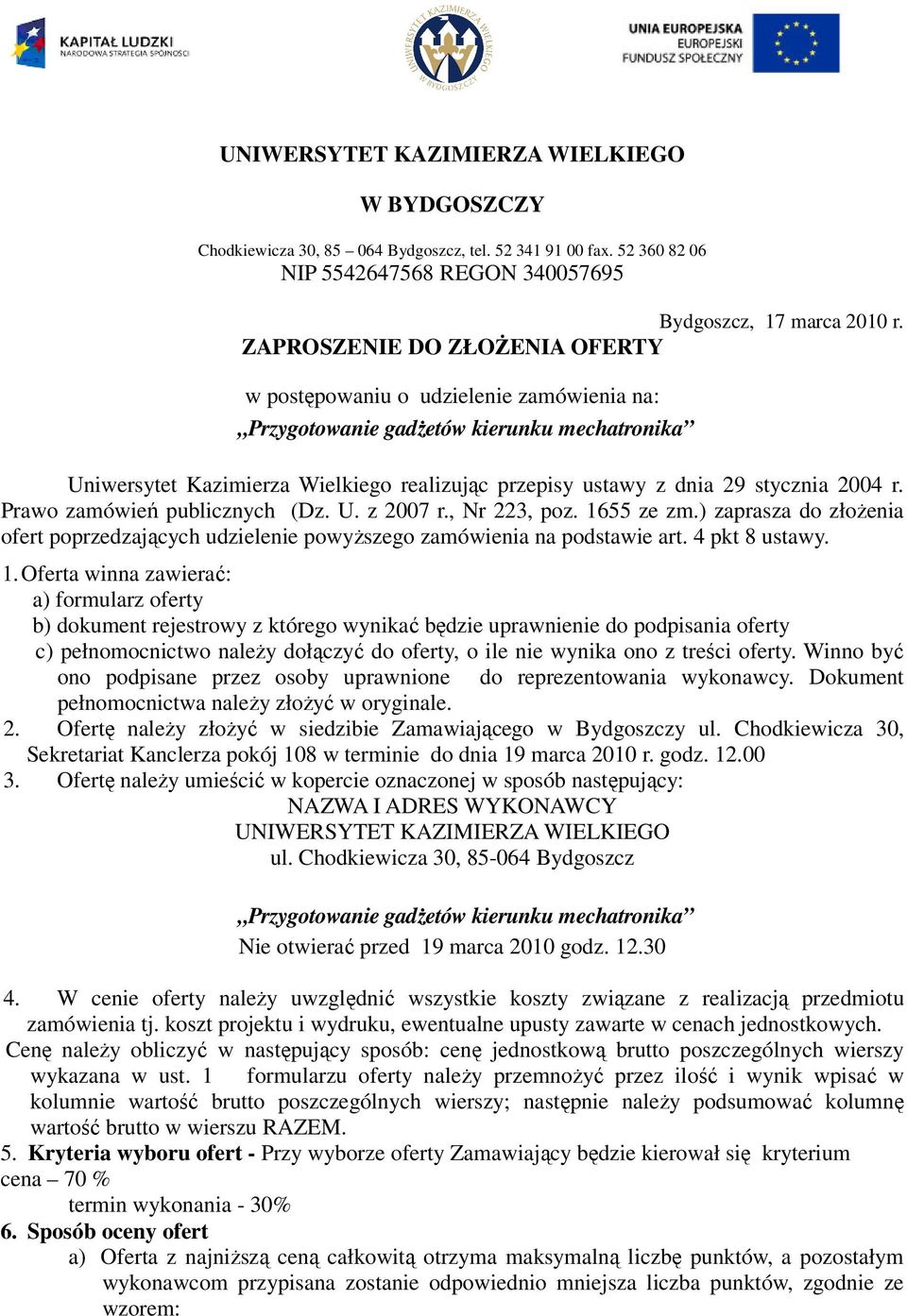 2004 r. Prawo zamówień publicznych (Dz. U. z 2007 r., Nr 223, poz. 16