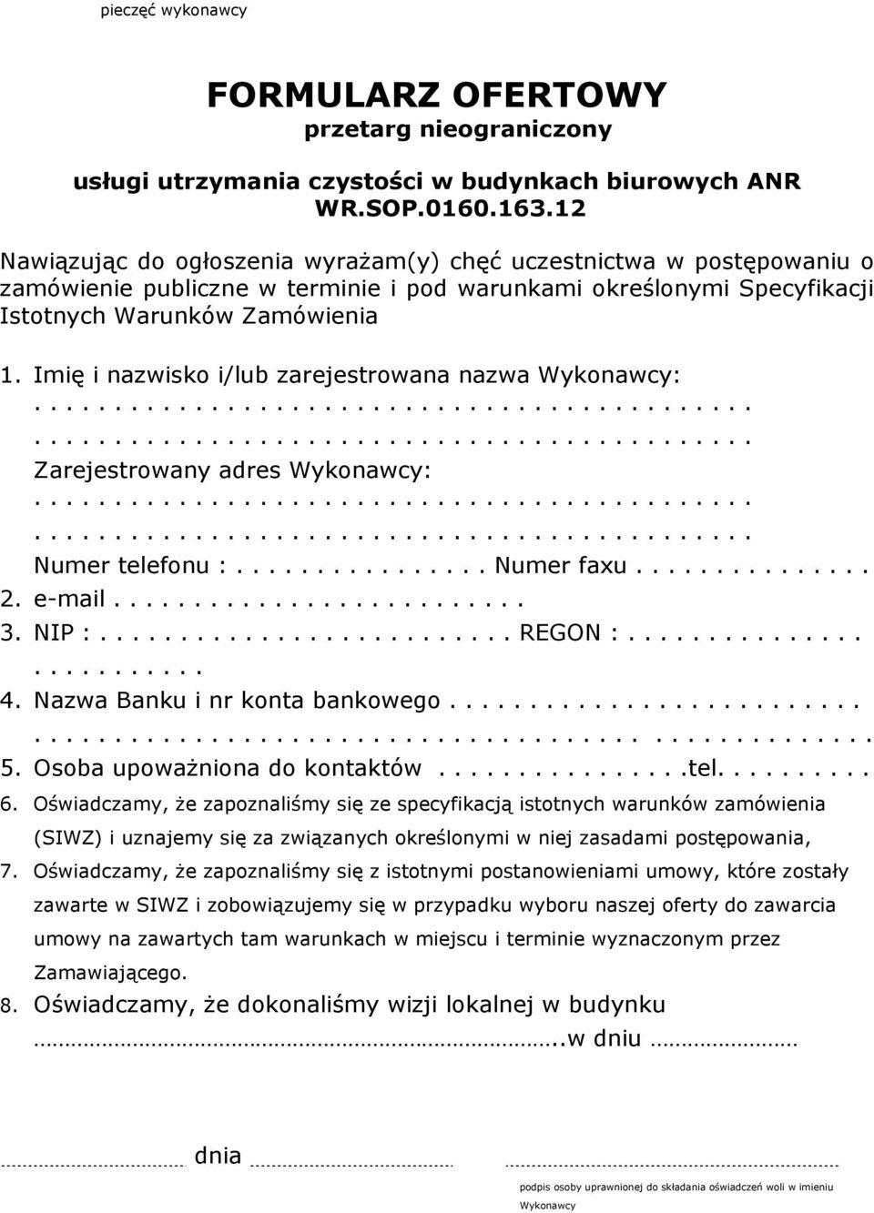 ......................................................................................... Numer telefonu :................ Numer faxu............... 2. e-mail.......................... 3. NIP :.