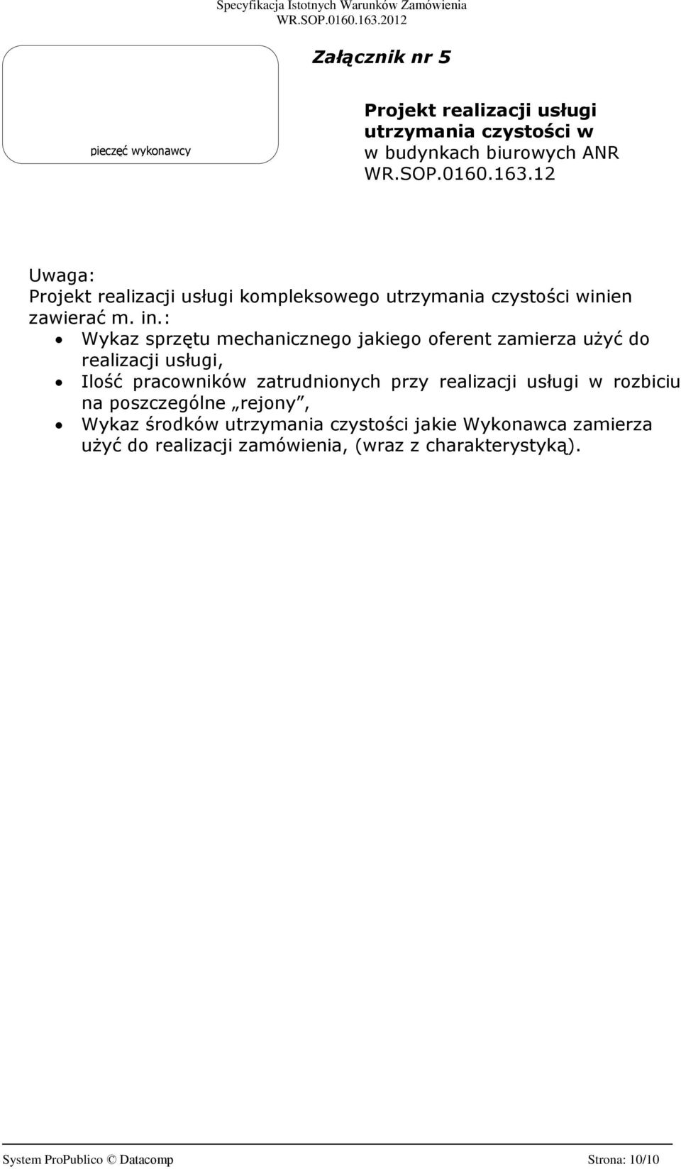 czystoœci winien zawieraã m. in.