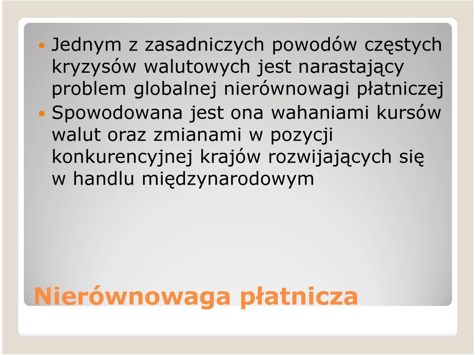 jest ona wahaniami kursów walut oraz zmianami w pozycji