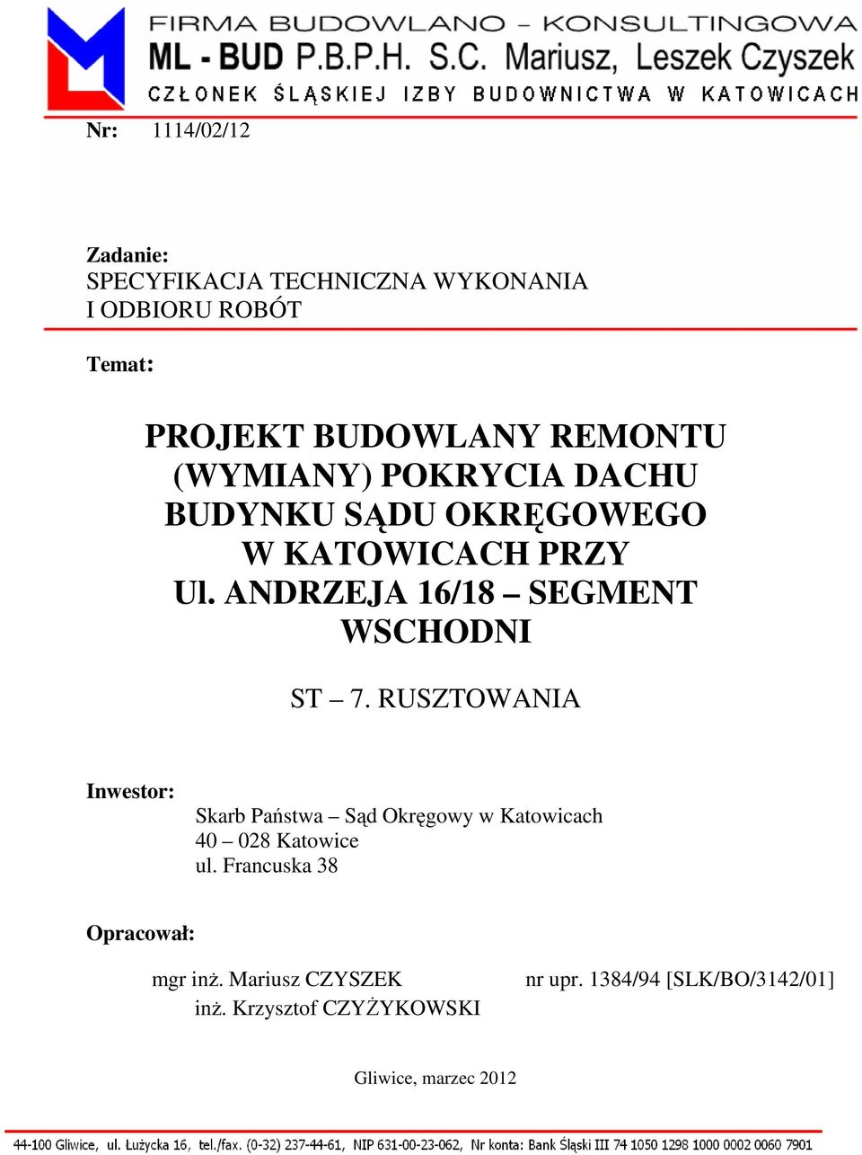 ANDRZEJA 16/18 SEGMENT WSCHODNI ST 7.