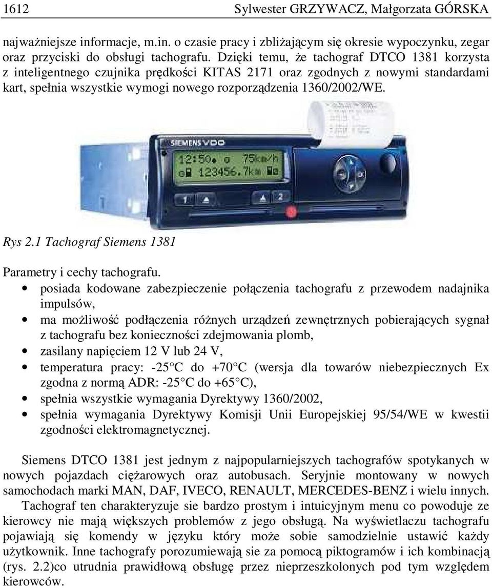 1 Tachograf Siemens 1381 Parametry i cechy tachografu.