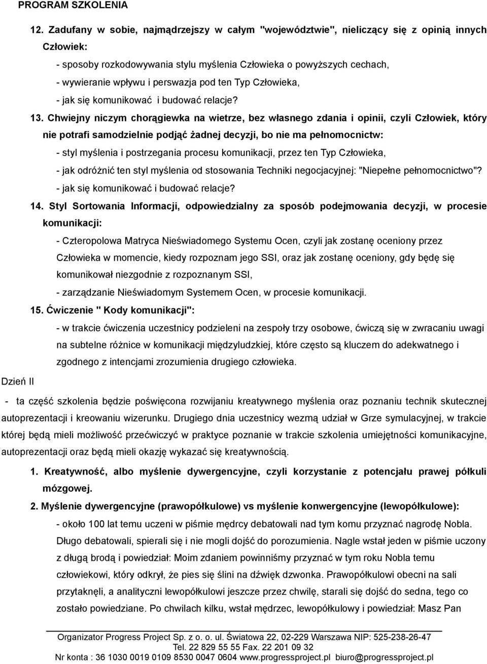 perswazja pod ten Typ Człowieka, 13.