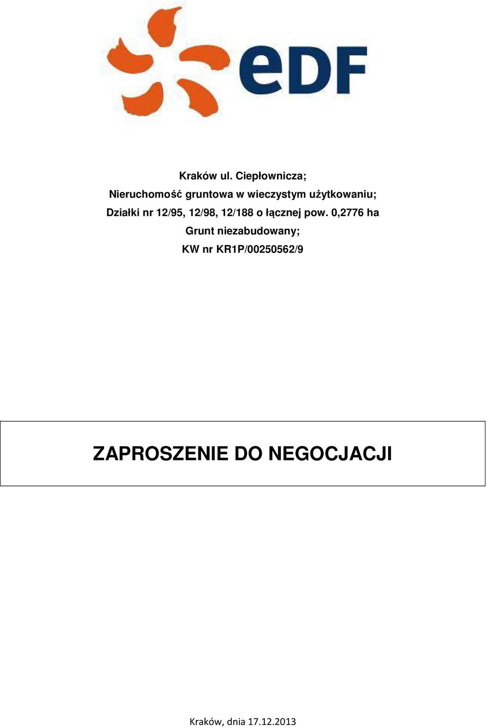 użytkowaniu; Działki nr 12/95, 12/98, 12/188 o łącznej