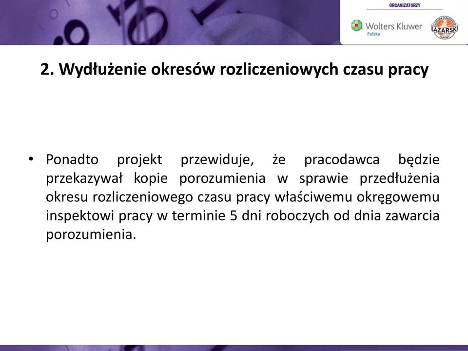 sprawie przedłużenia okresu rozliczeniowego czasu pracy właściwemu