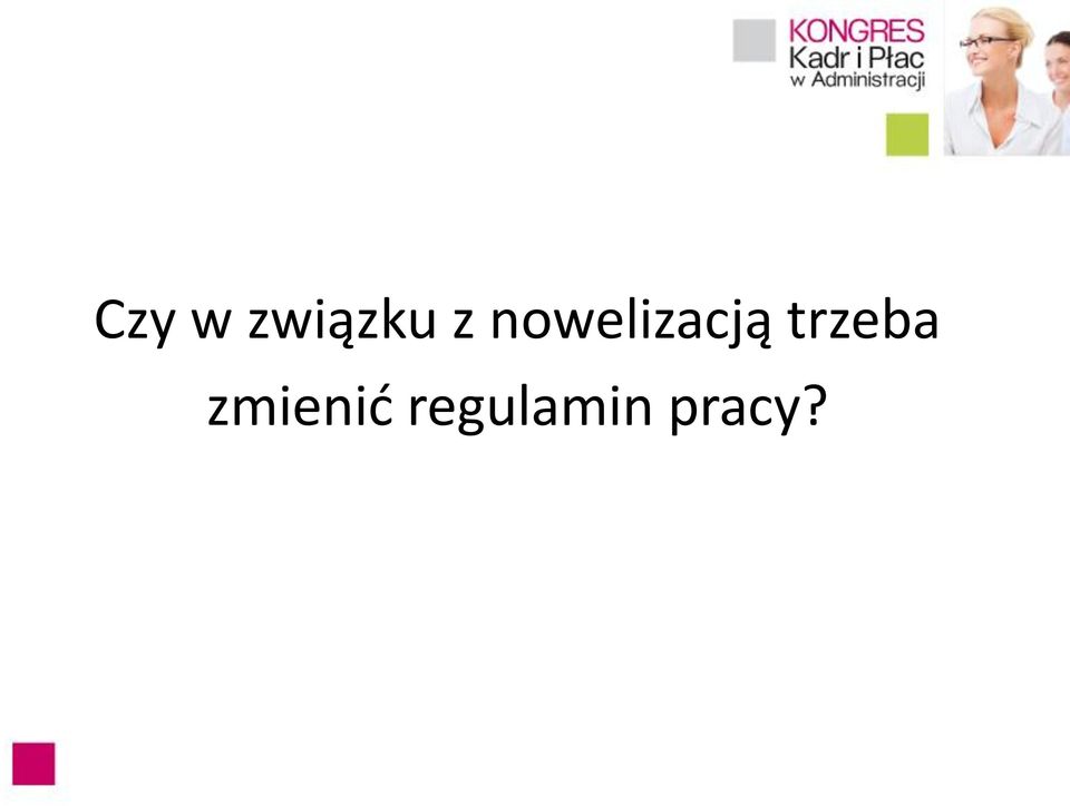 trzeba zmienić