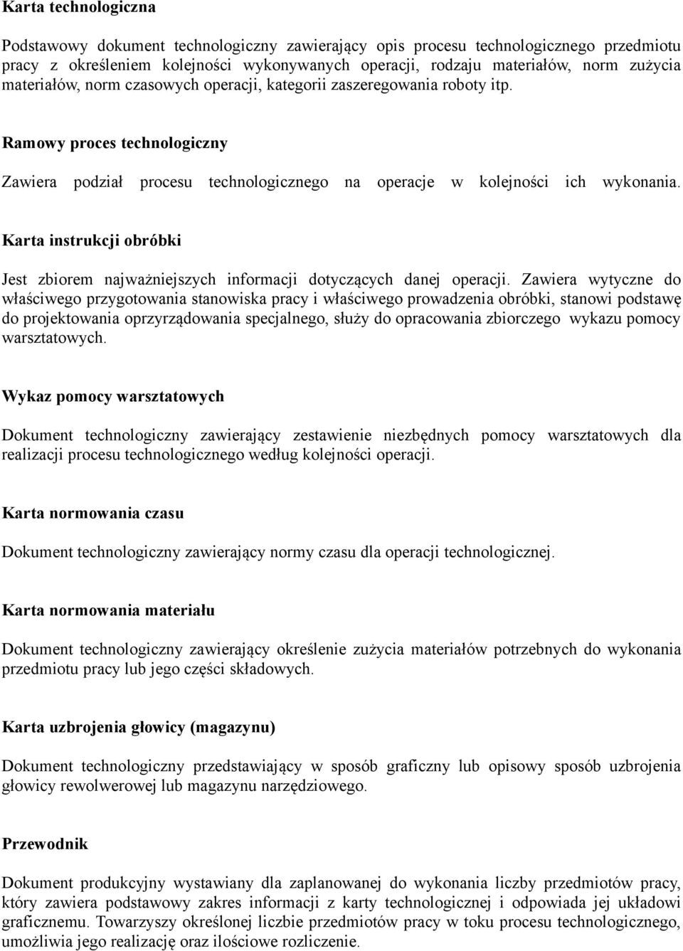 Karta instrukcji obróbki Jest zbiorem najważniejszych informacji dotyczących danej operacji.