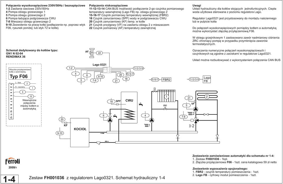 Po³¹czenia niskonapiêciowe --3-4 CAN BUS mo liwoœæ pod³¹czenie -go czujnika pomiarowego temperatury wewnêtrznej (Lago FB) np.