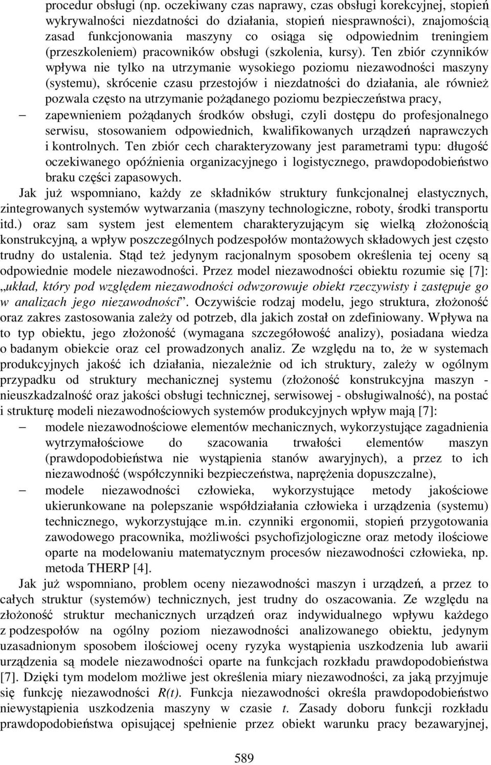 treningiem (przeszkoleniem) pracowników obsługi (szkolenia, kursy).
