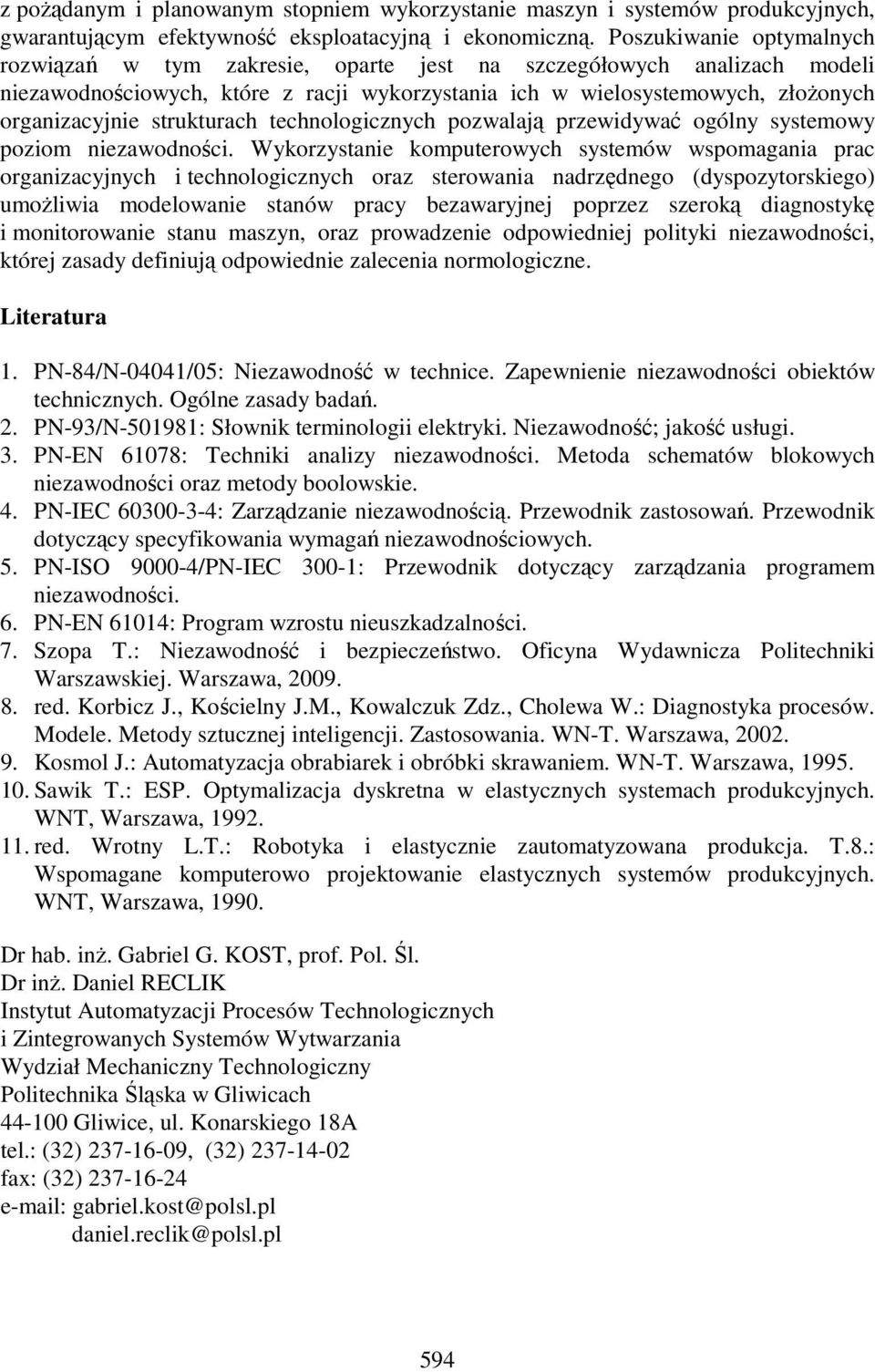 strukturach technologicznych pozwalają przewidywać ogólny systemowy poziom niezawodności.