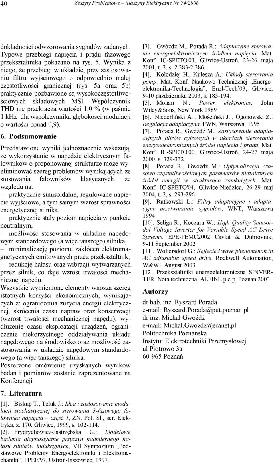 5a oraz 5 praktycznie pozbawione są wysokoczęstotliwościowych składowych MSI.