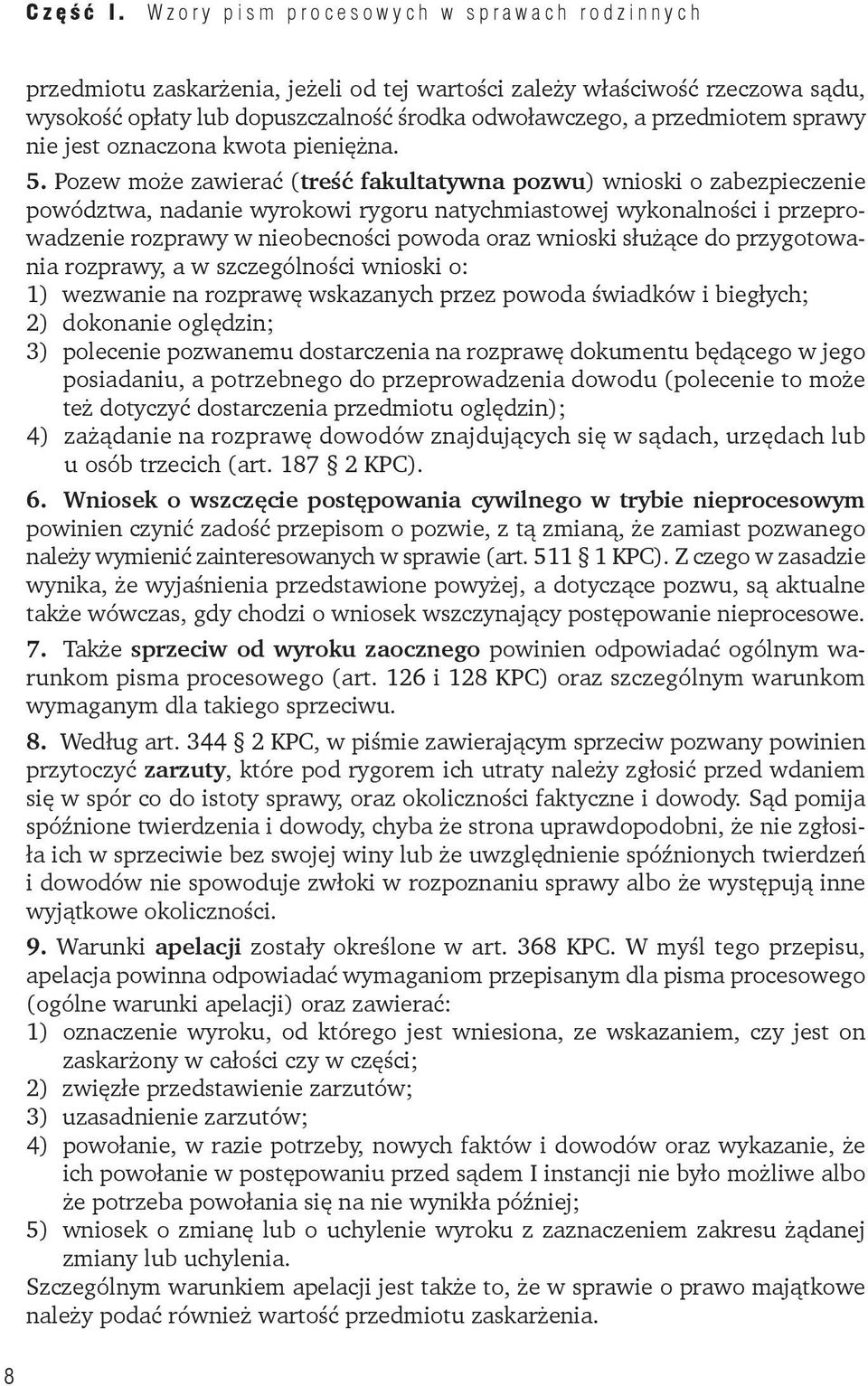 sprawy nie jest oznaczona kwota pieniężna. 5.