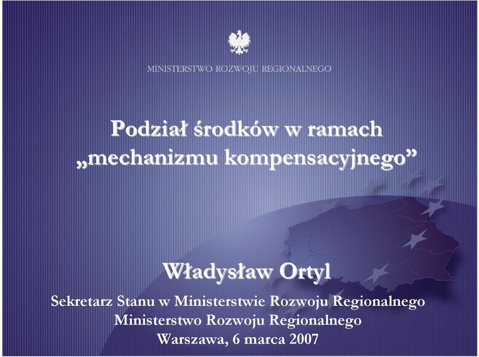 Stanu w Ministerstwie Rozwoju Regionalnego