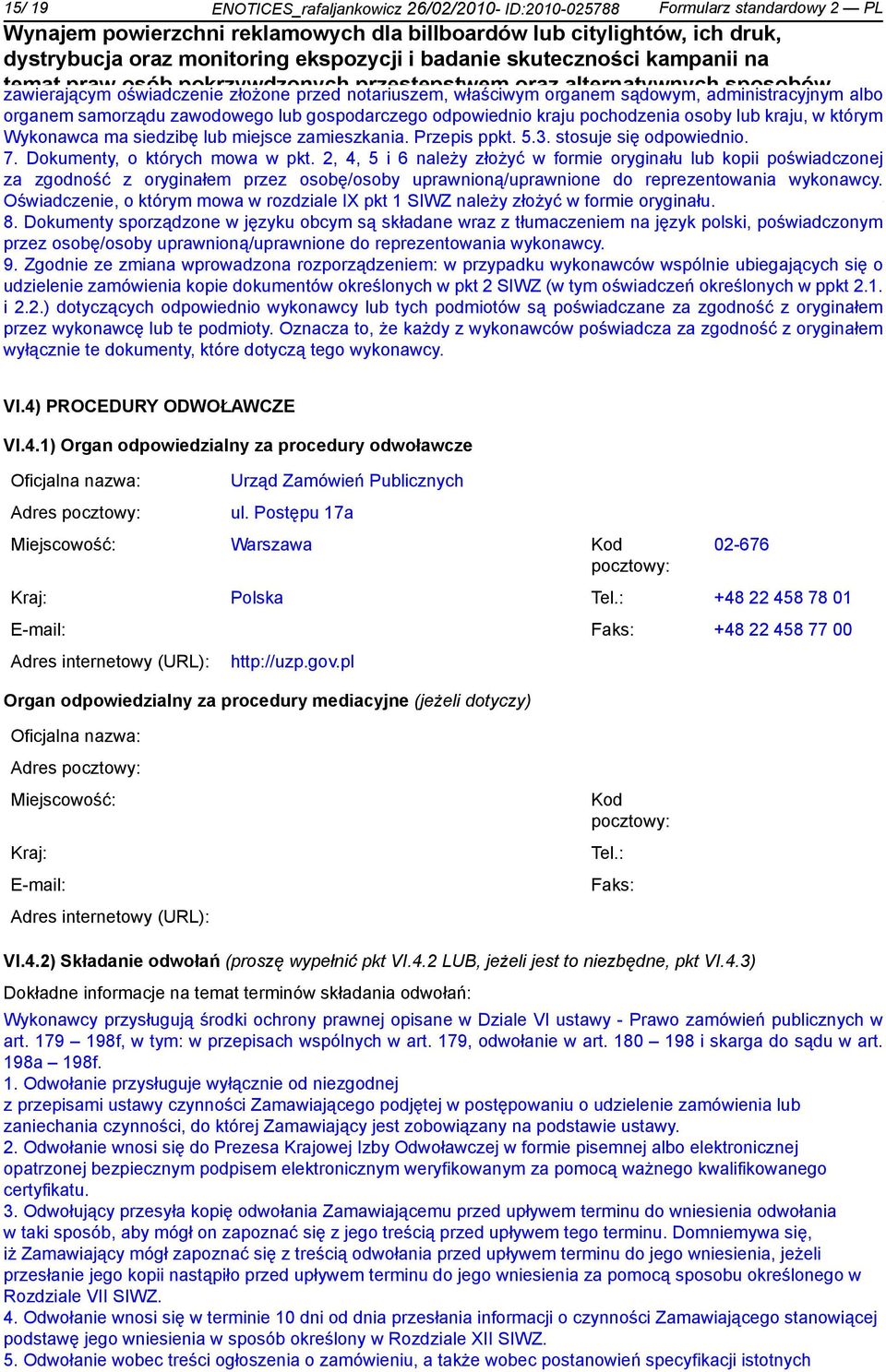 odpowiednio Zada kraju realizowane pochodzenia w osoby ramach lub kraju, projektu w którym "Ułatwia Wykonawca ma dostępu siedzibę lub do miejsce wymiaru zamieszkania. siedliwości" Przepis ppkt.