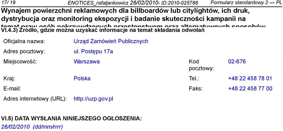 Zada realizowane w ramach projektu "Ułatwia Oficjalna nazwa: dostępu do Urząd wymiaru Zamówień siedliwości" Publicznych (Priorytet V Dobre rządze Programu Adres pocztowy: Operacyjnego ul.
