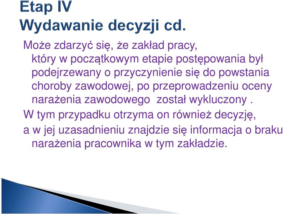 oceny narażenia zawodowego został wykluczony.